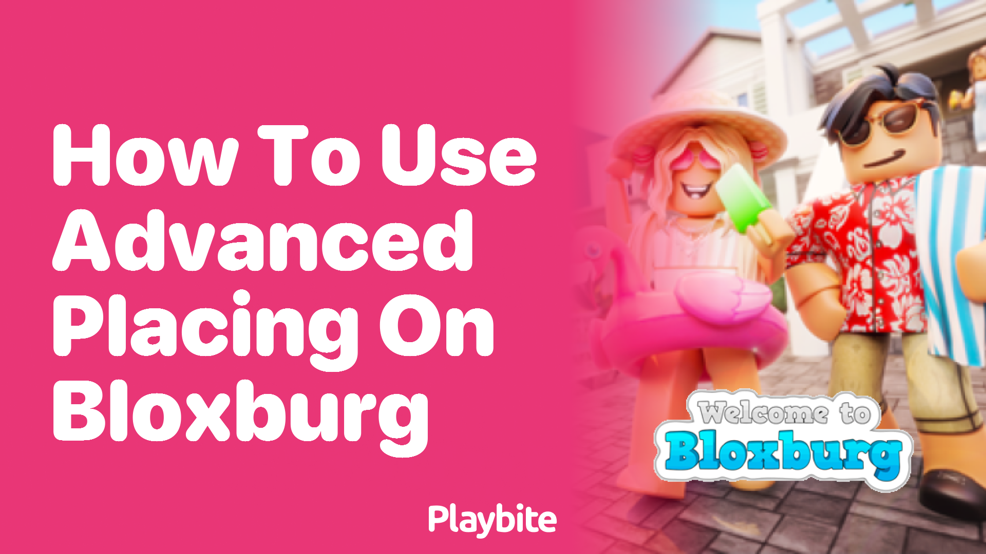 How to Use Advanced Placing on Bloxburg