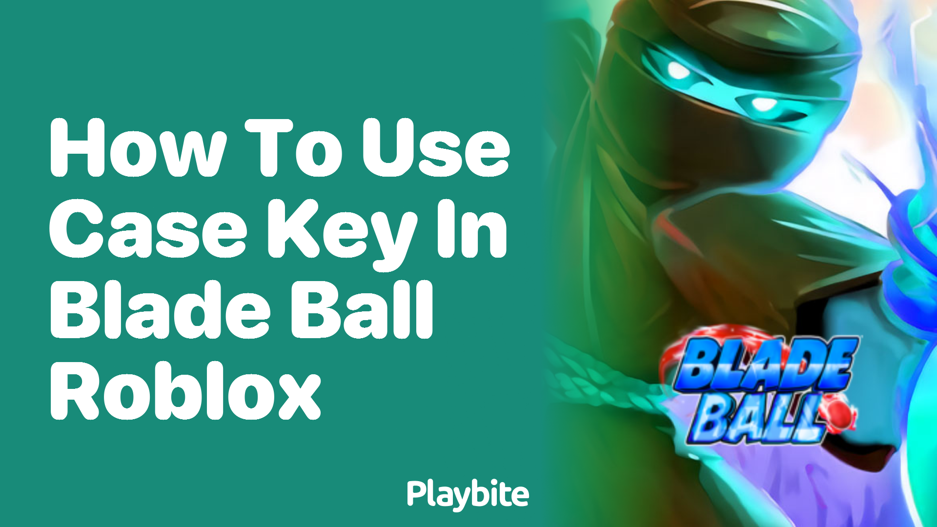 How to Use Case Key in Blade Ball Roblox