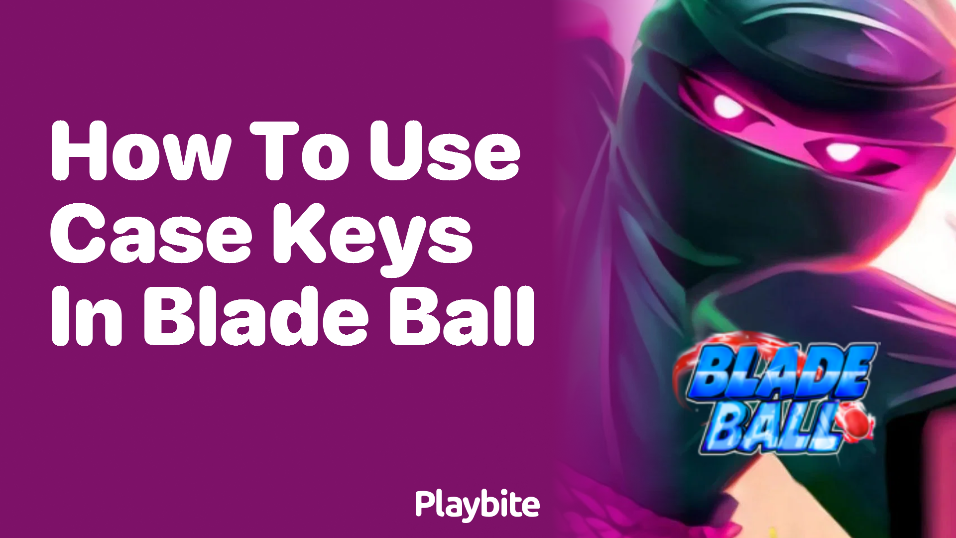 How to Use Case Keys in Blade Ball