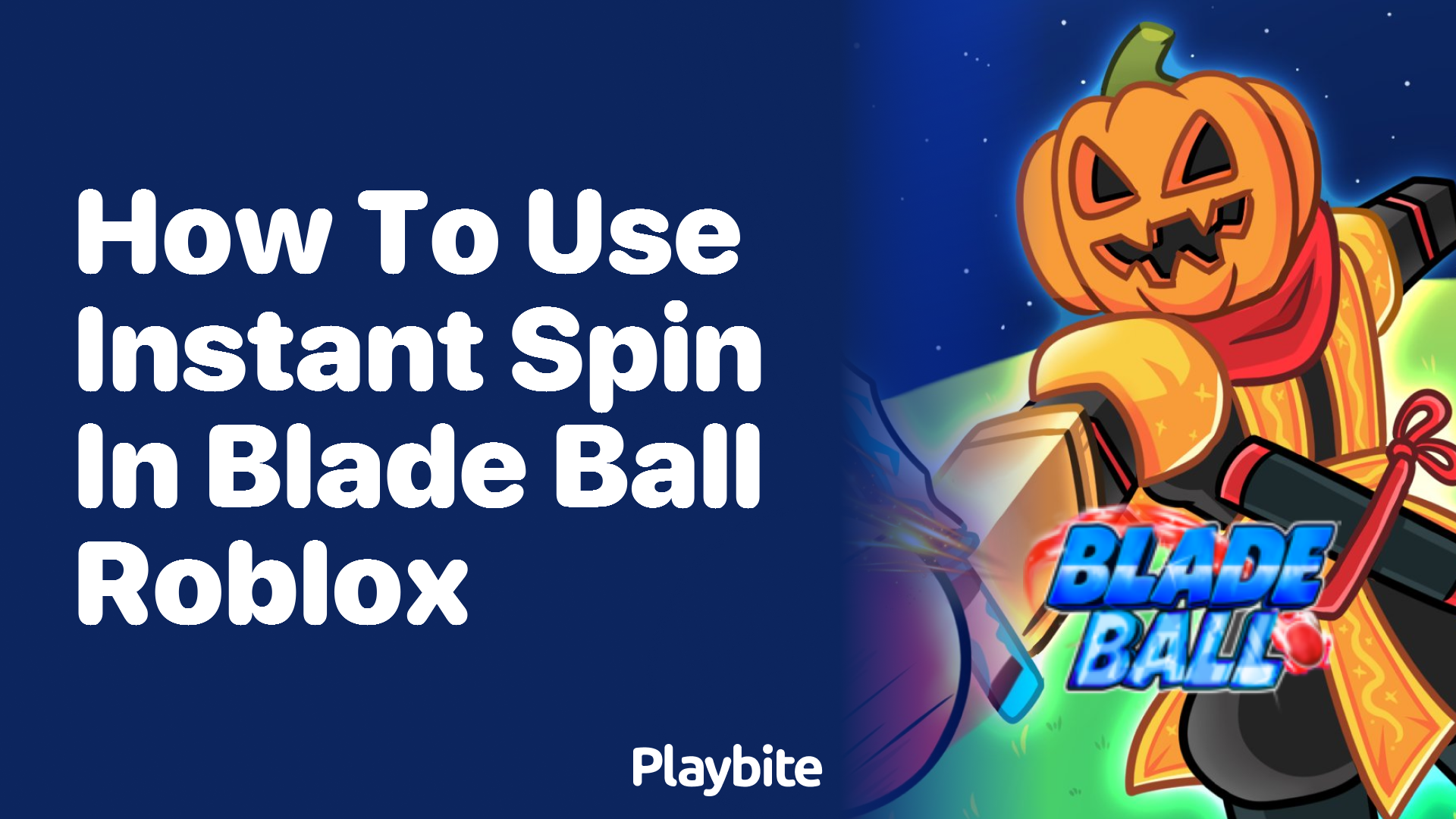 How to Use Instant Spin in Blade Ball Roblox
