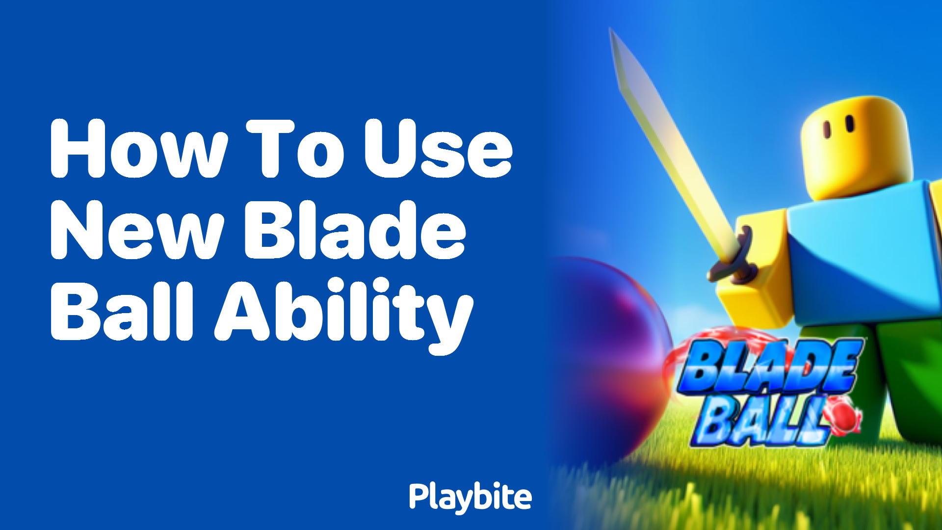 Mastering Your Gameplay: How to Use the New Blade Ball Ability