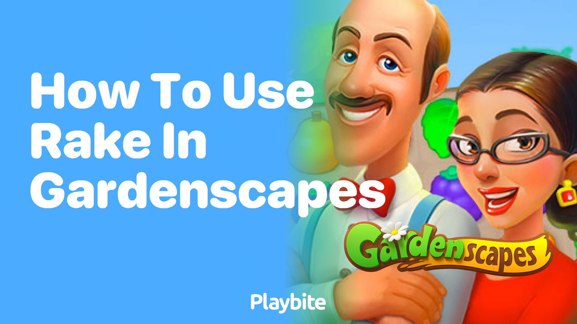 How to Use the Rake in Gardenscapes for Maximum Impact