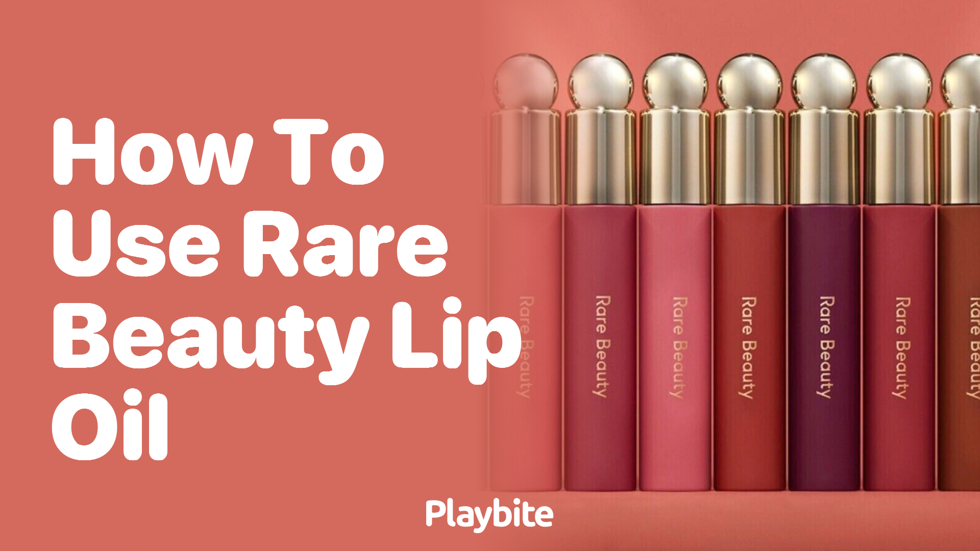 How to Use Rare Beauty Lip Oil for Lush, Glossy Lips