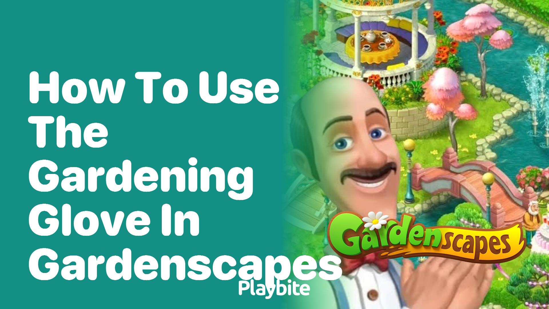 How to Use the Gardening Glove in Gardenscapes: A Handy Guide