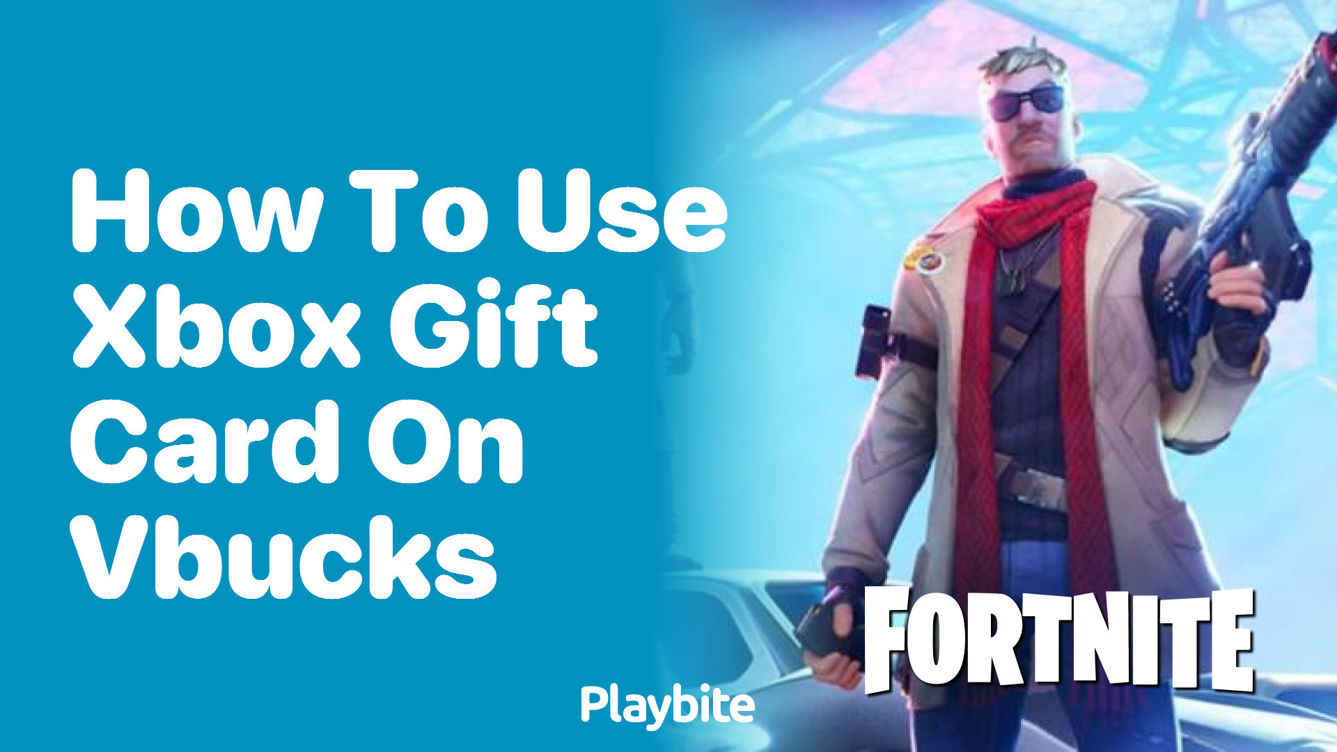 How to Use Xbox Gift Card on V Bucks A Simple Guide Playbite