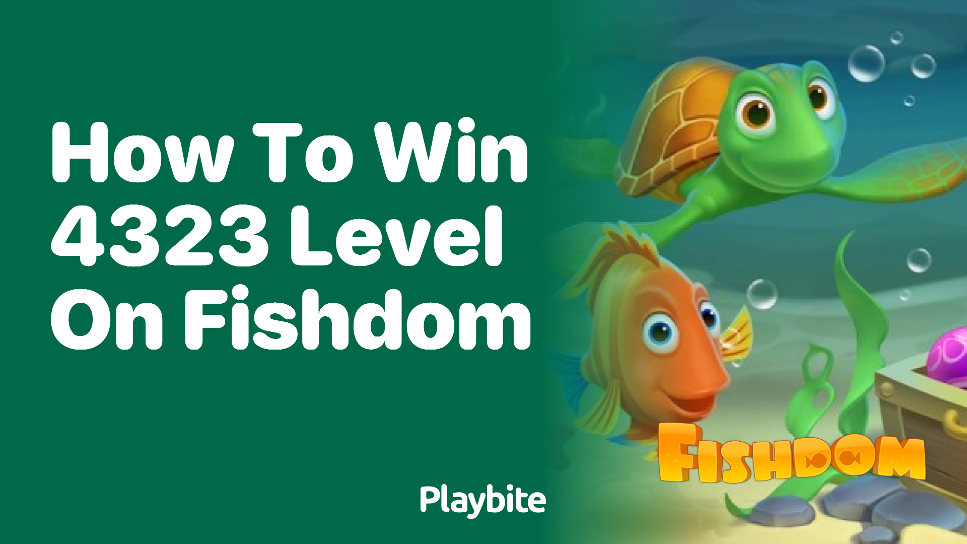 How to Win Level 4323 on Fishdom