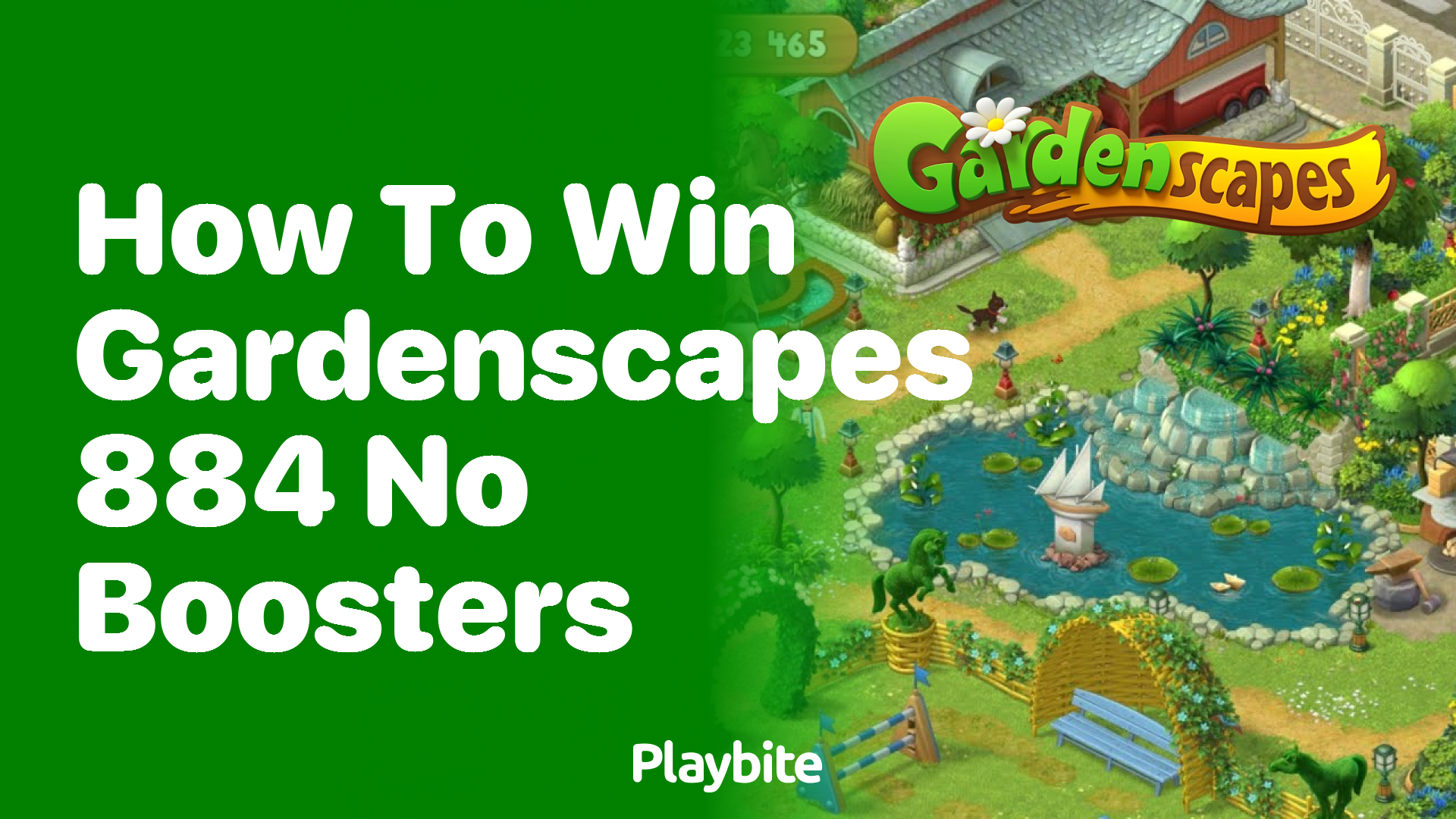 How to Win Gardenscapes Level 884 Without Boosters