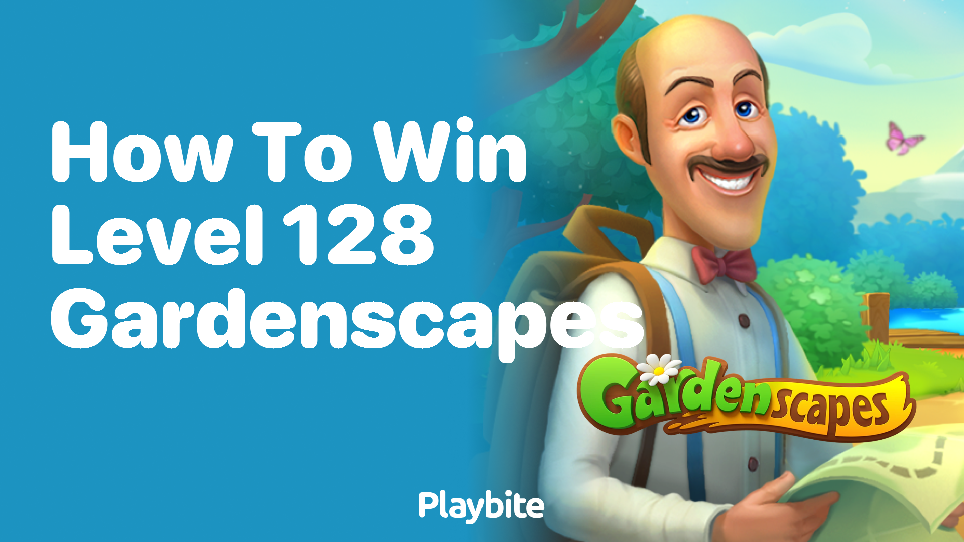 How to Win Level 128 in Gardenscapes: Tips and Strategies