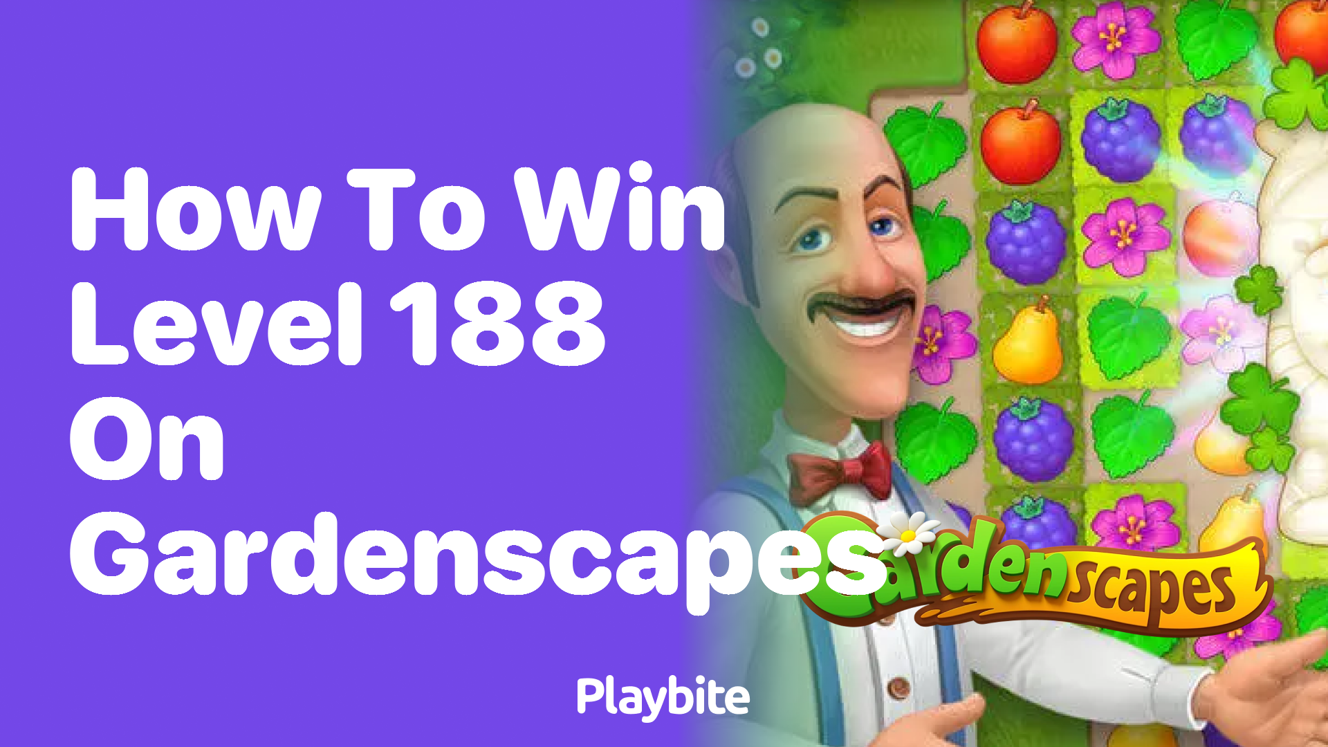 How to Win Level 188 on Gardenscapes