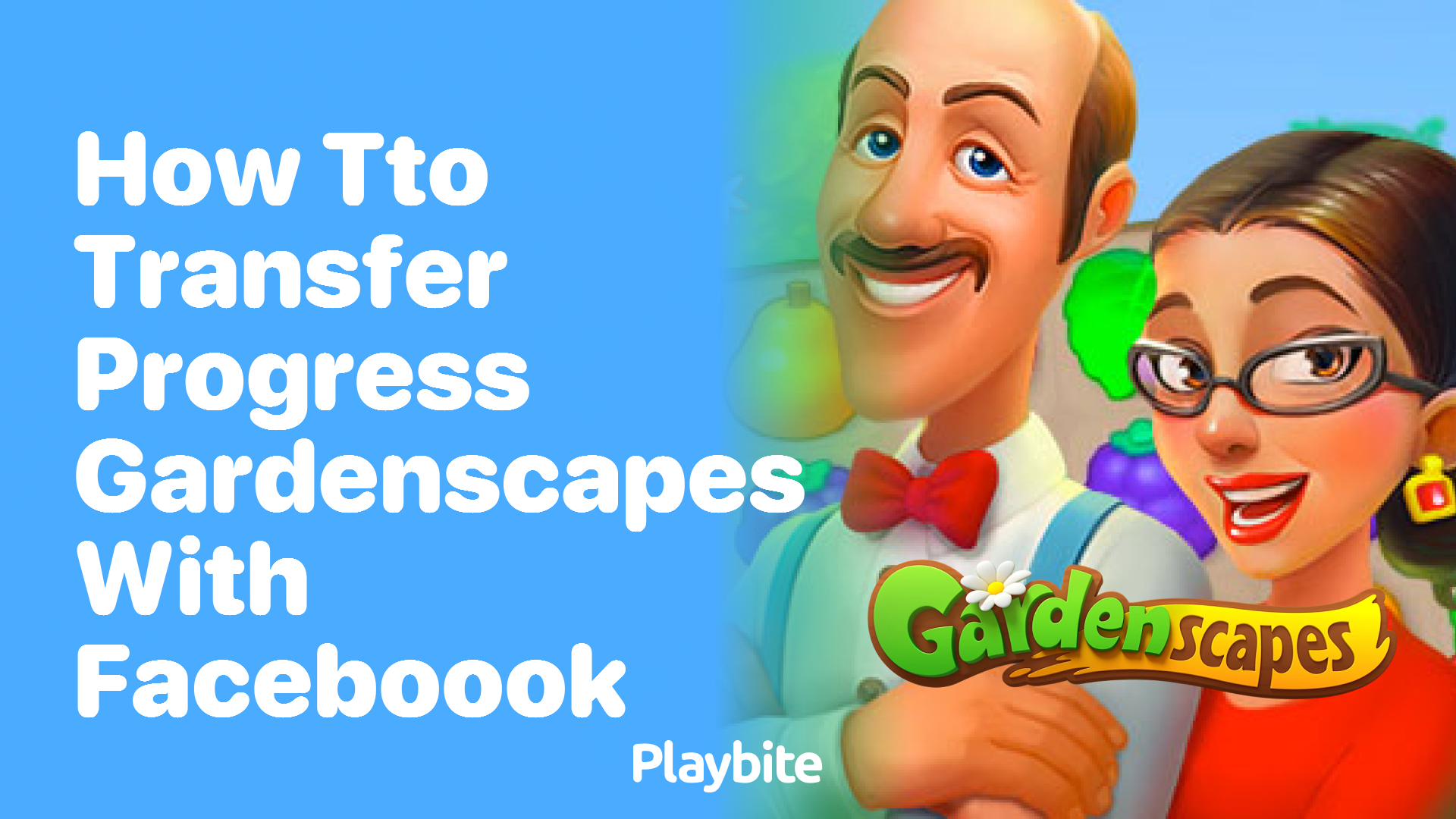 How to Transfer Your Gardenscapes Progress with Facebook