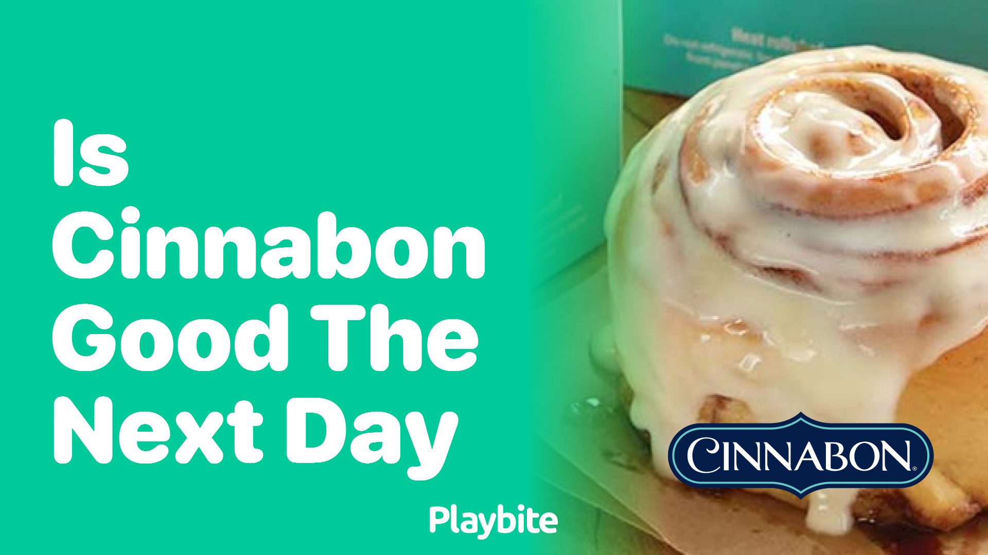 Is Cinnabon Good the Next Day?