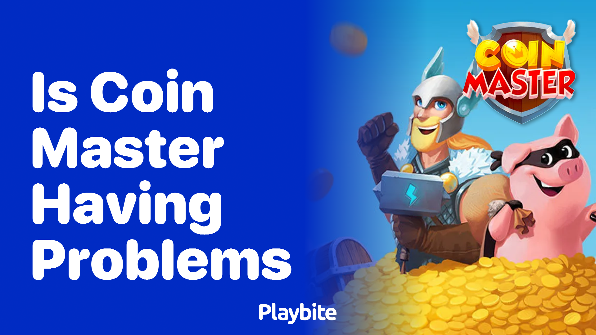 Is Coin Master Having Problems? Let&#8217;s Find Out