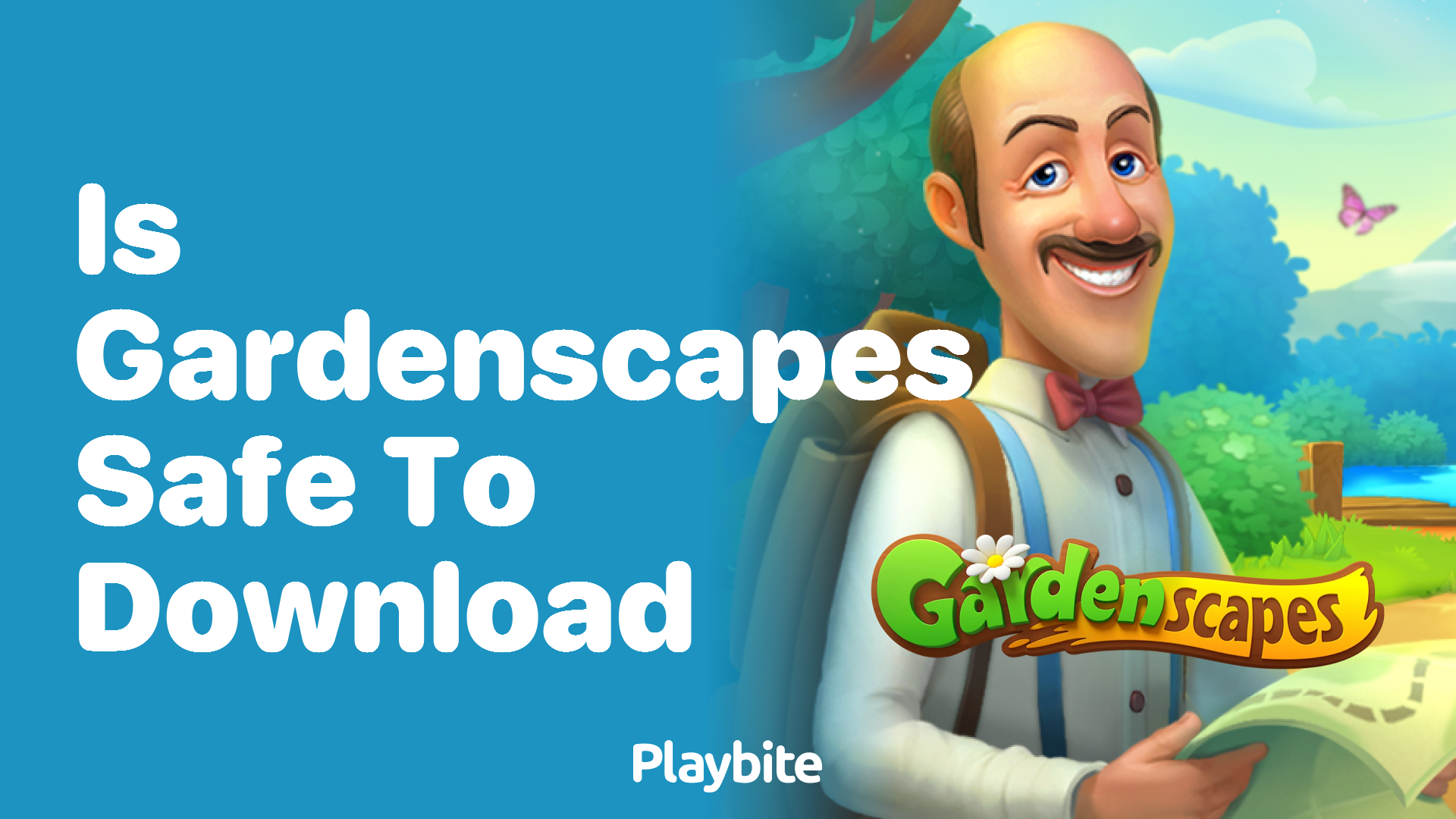 Is Gardenscapes Safe to Download?