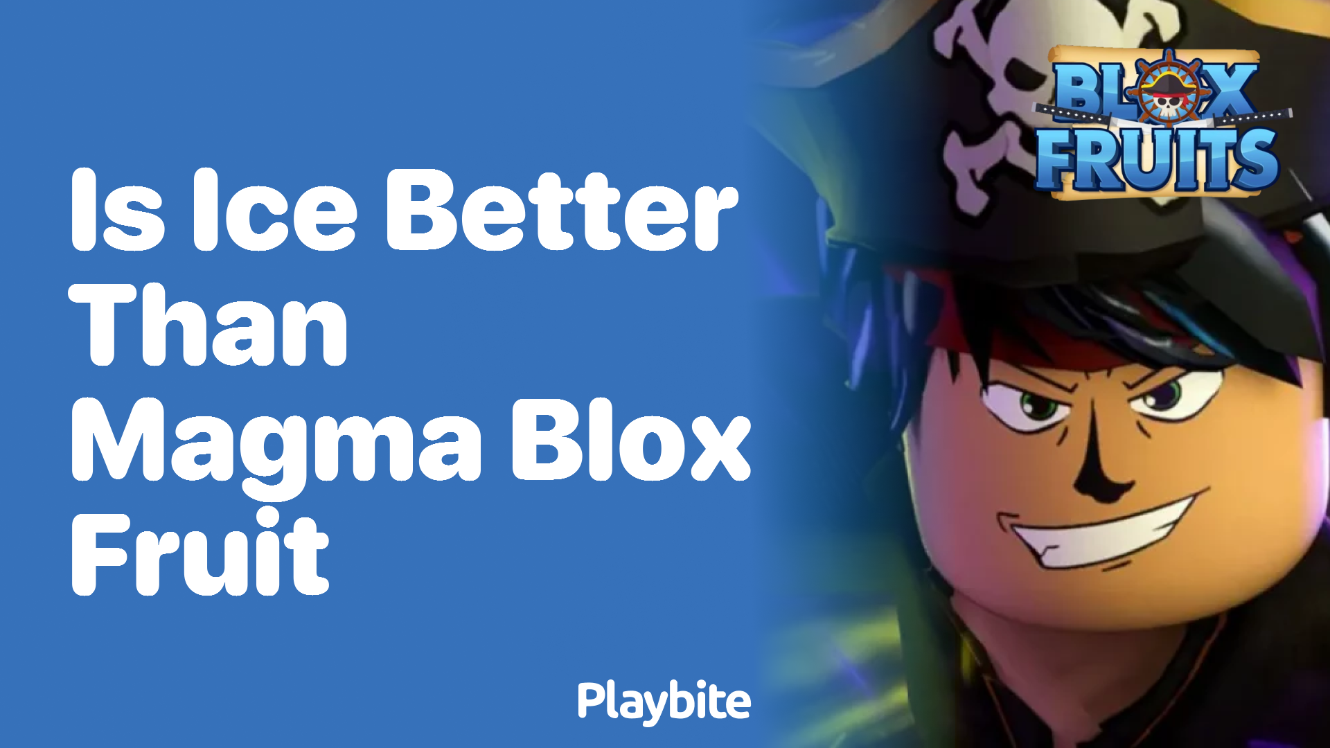 Is Ice Better Than Magma in Blox Fruit? Let&#8217;s Find Out!