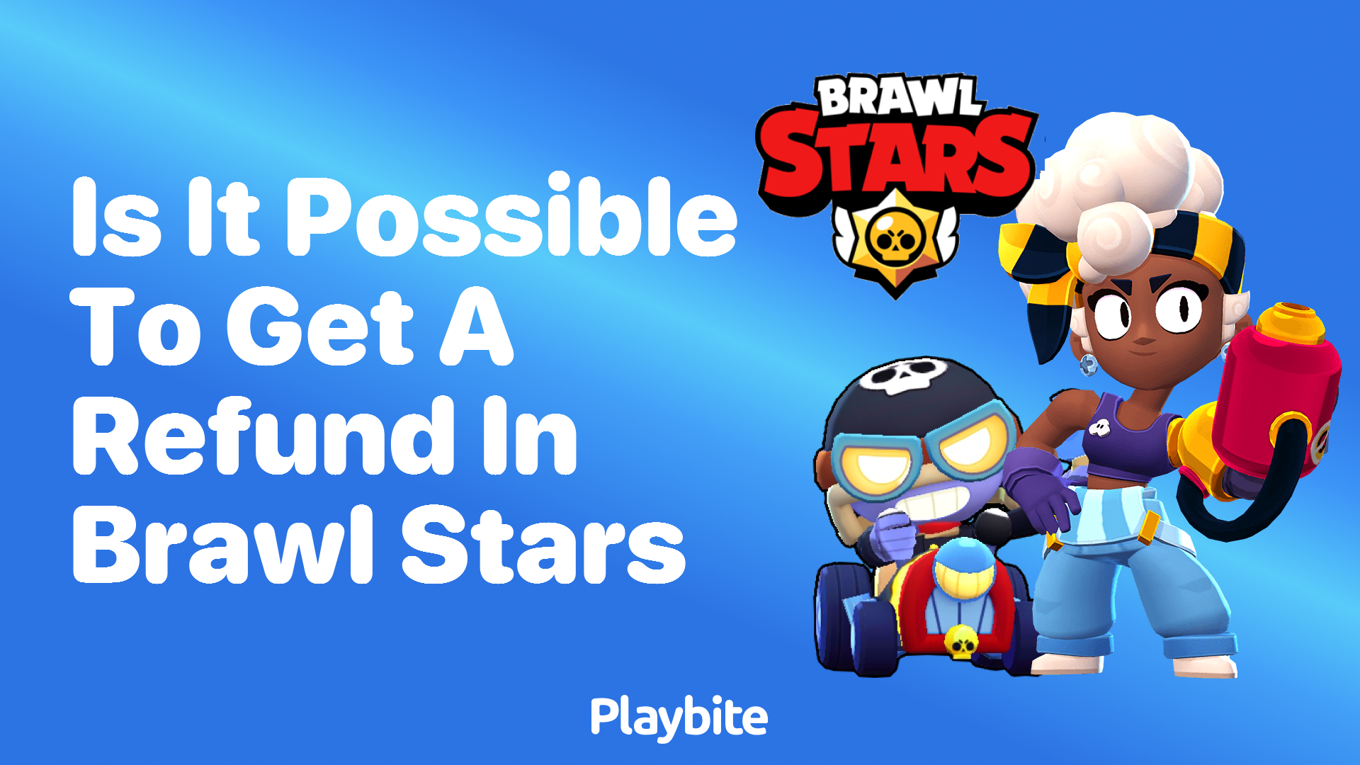 Is It Possible to Get a Refund in Brawl Stars?