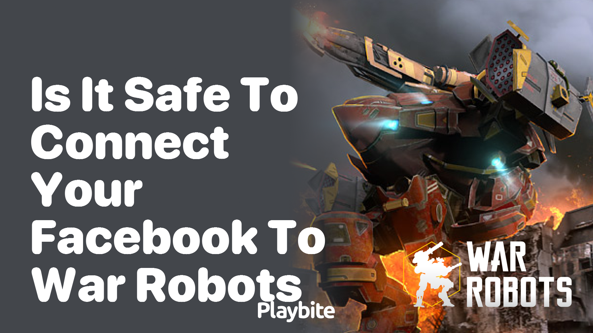 Is It Safe to Connect Your Facebook to War Robots?