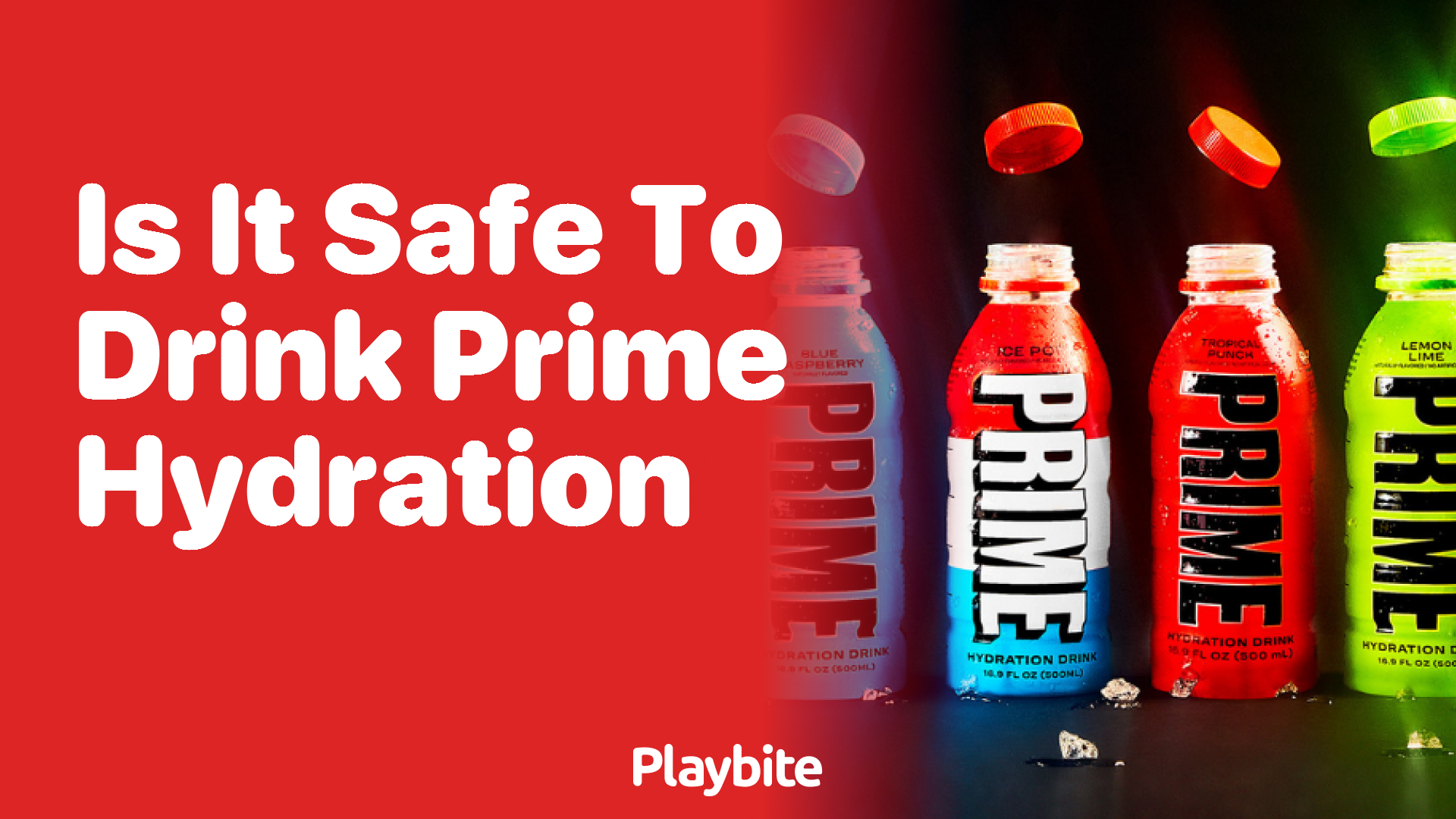 Is It Safe to Drink Prime Hydration?