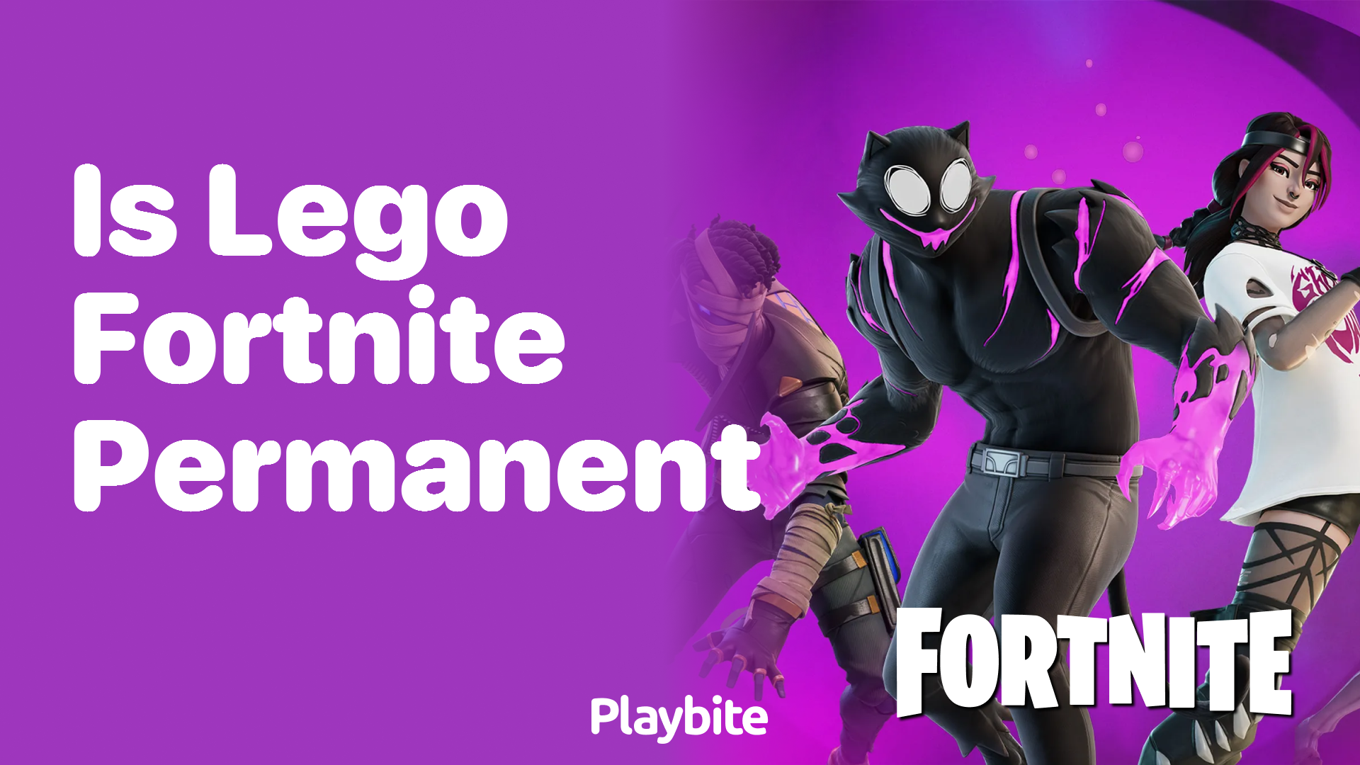 Is Lego Fortnite Permanent?