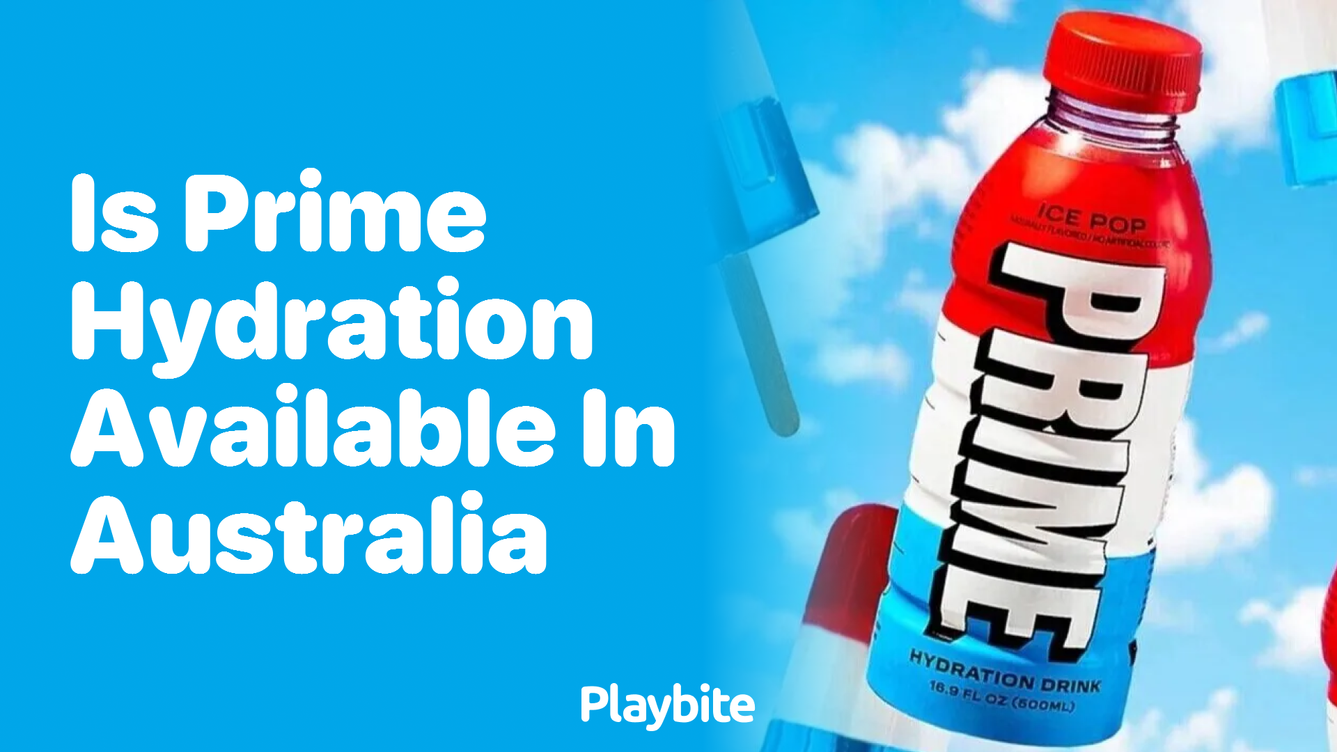 Is Prime Hydration Available in Australia? Find Out Here!