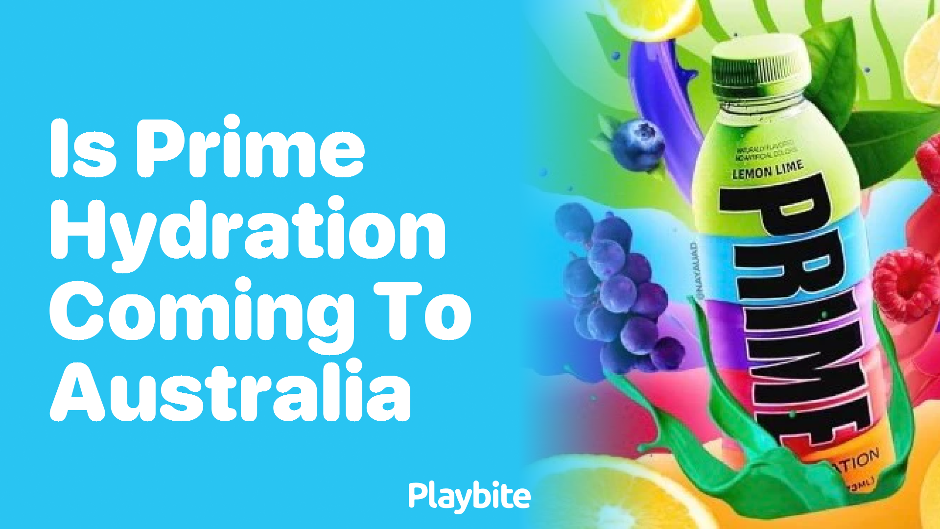 Is Prime Hydration Coming to Australia? Find Out Here!