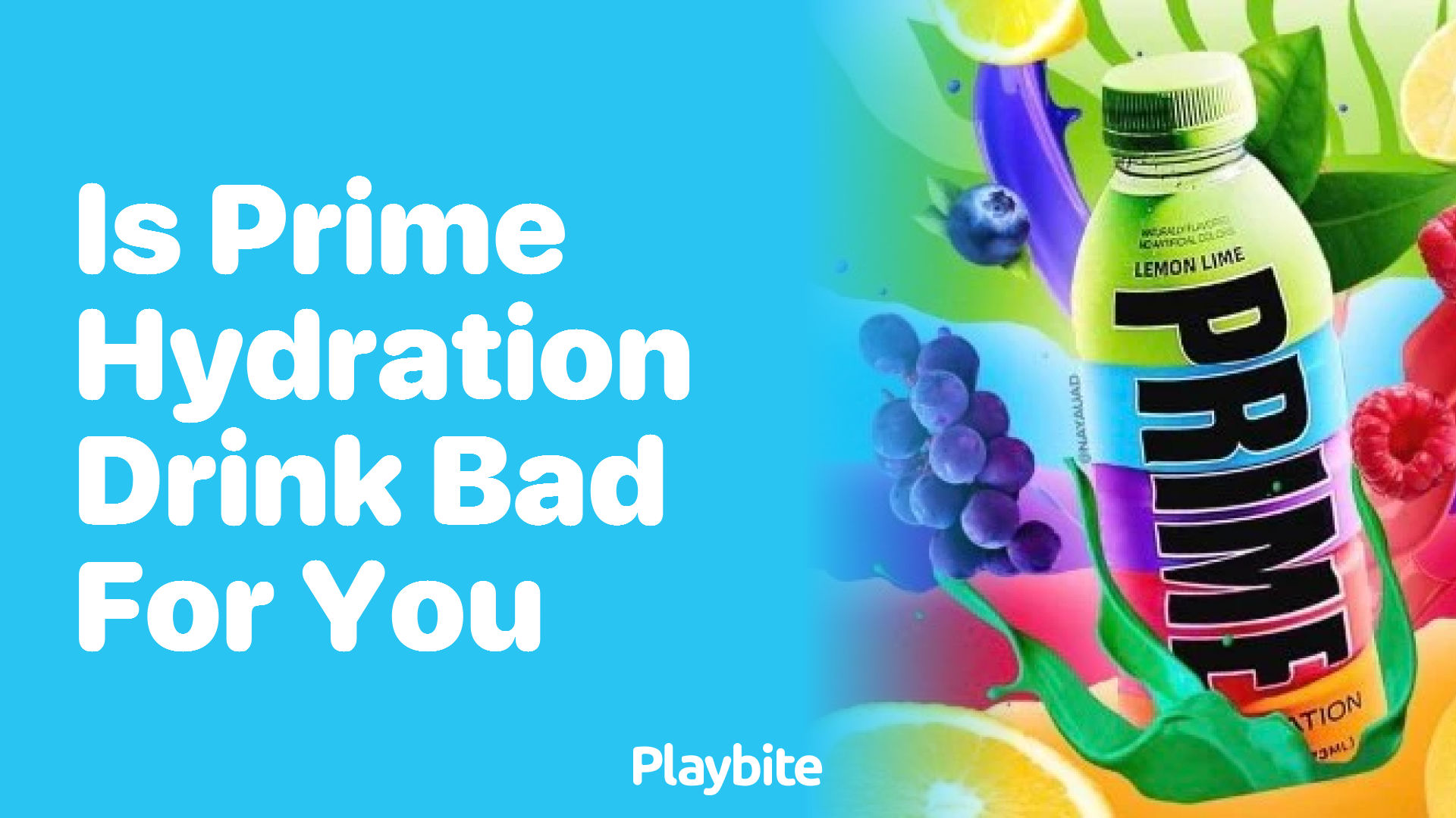 Is Prime Hydration Drink Bad for You? Here&#8217;s What You Need to Know