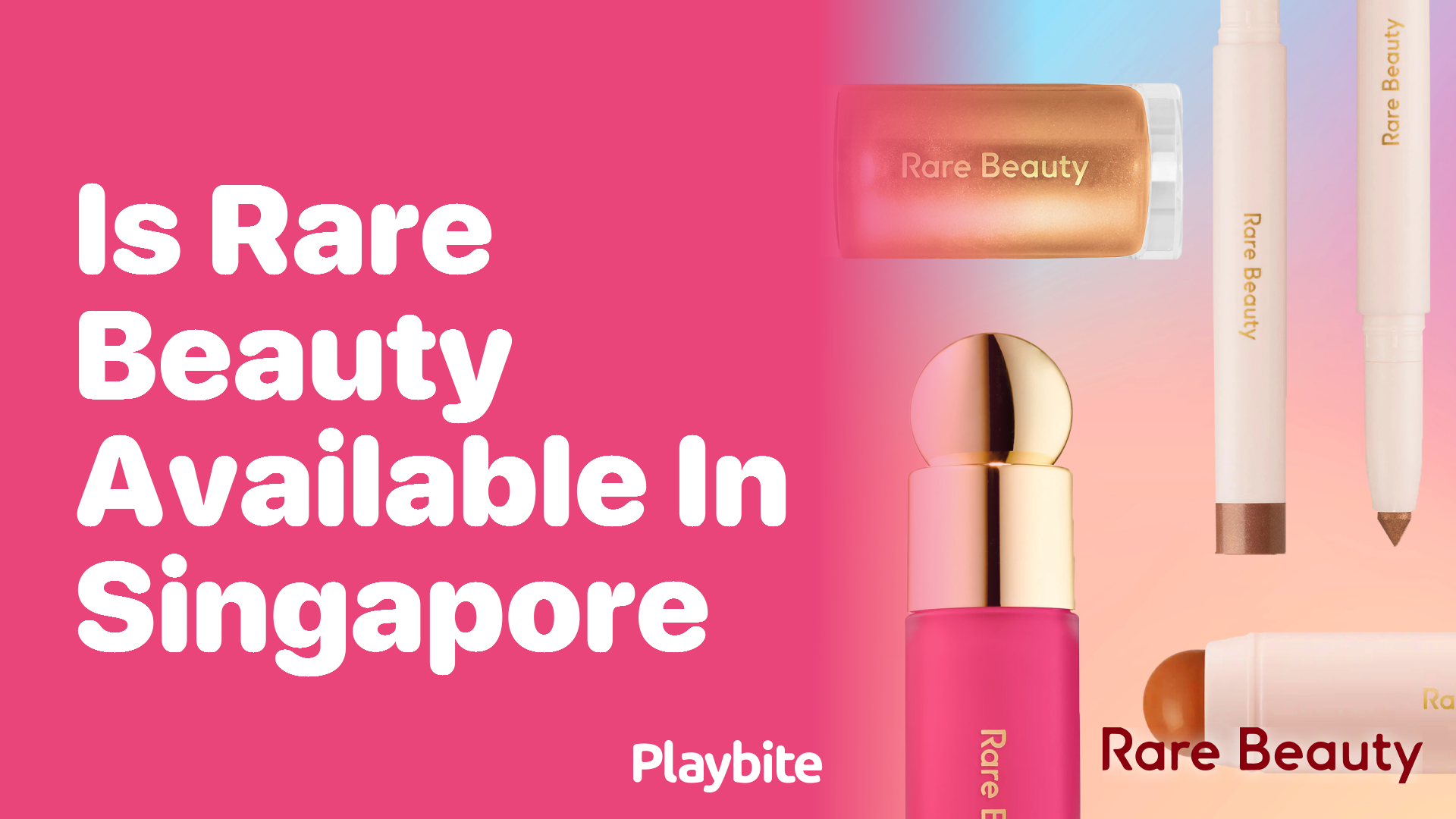 Is Rare Beauty Available in Singapore?