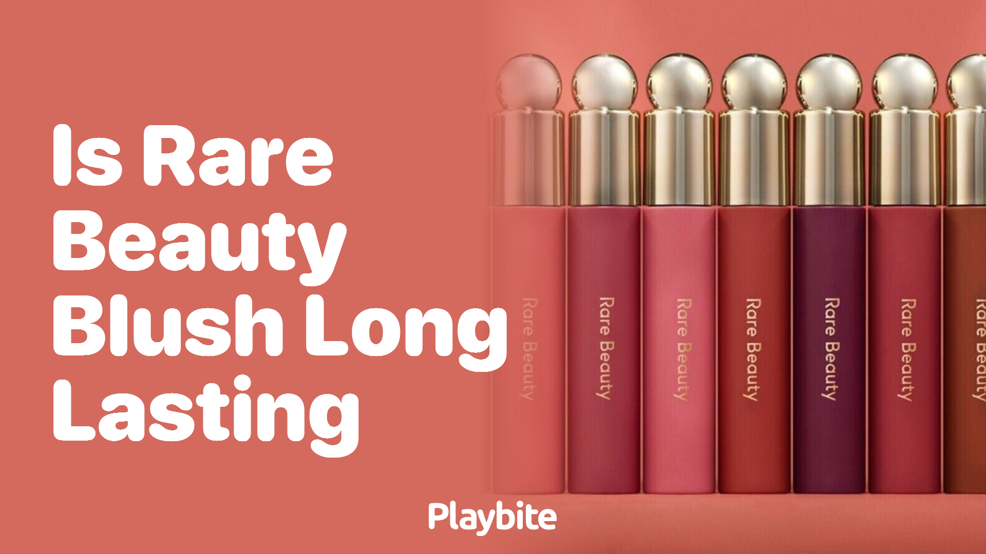 Is Rare Beauty Blush Long Lasting? Find Out Here!