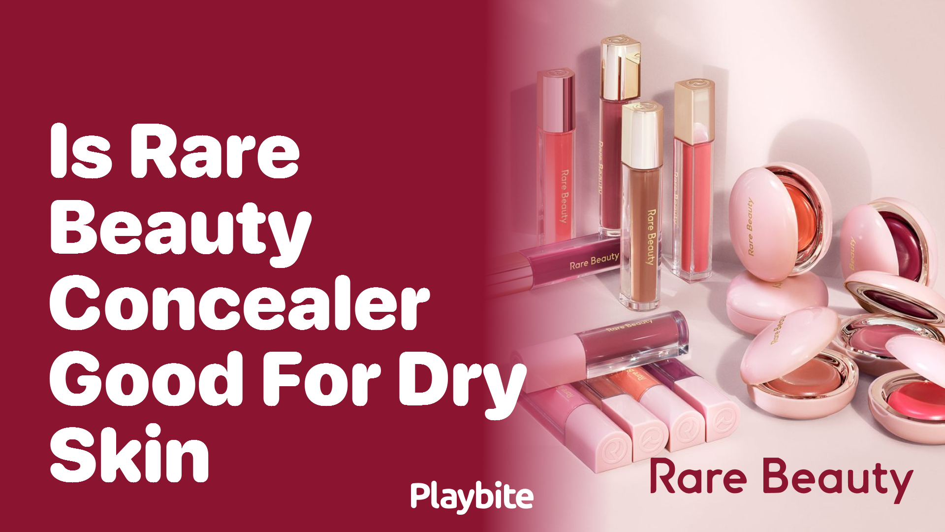 Is Rare Beauty Concealer Good for Dry Skin? Find Out Here!