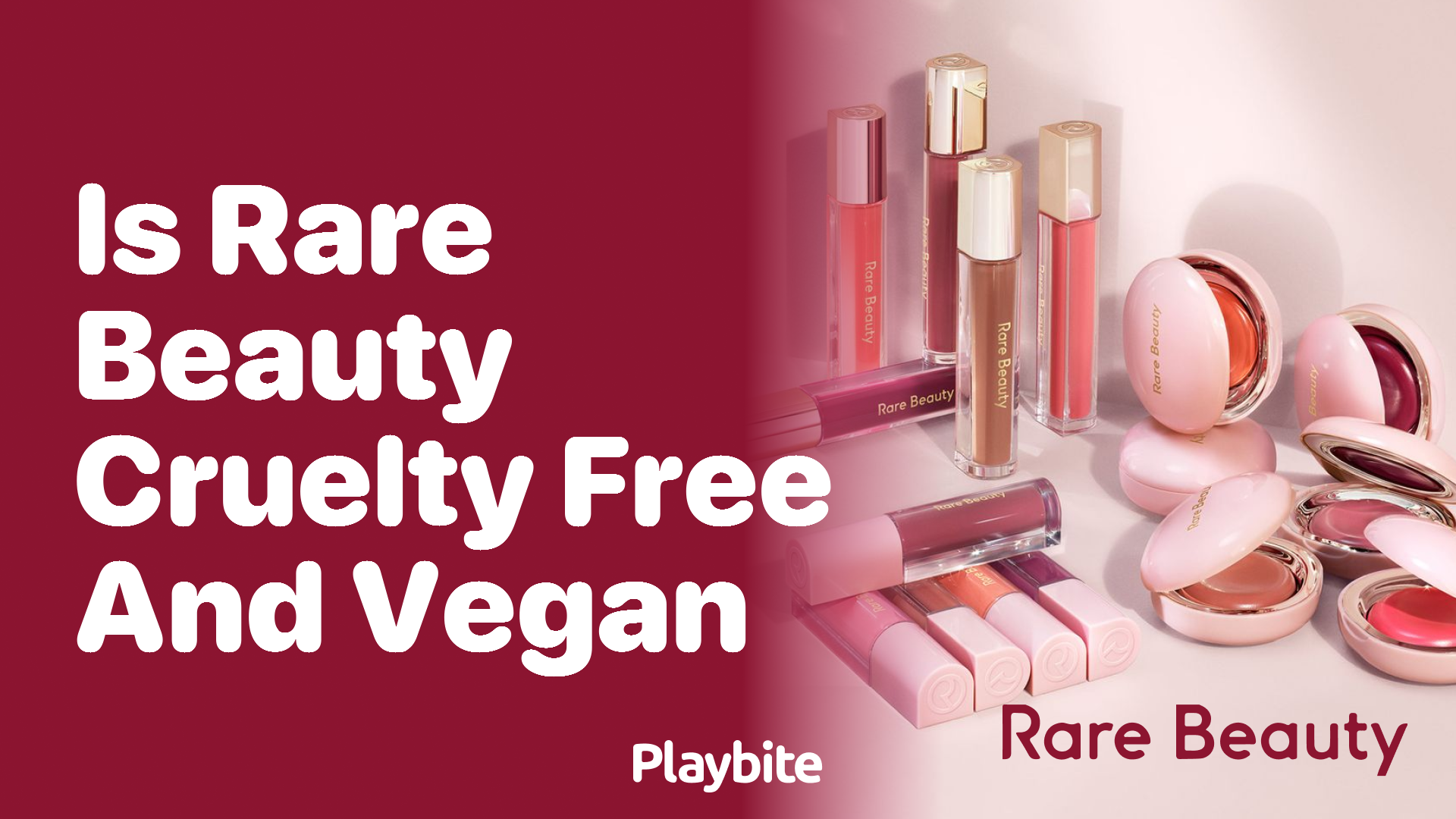 Is Rare Beauty Cruelty-Free and Vegan? Find Out Here!