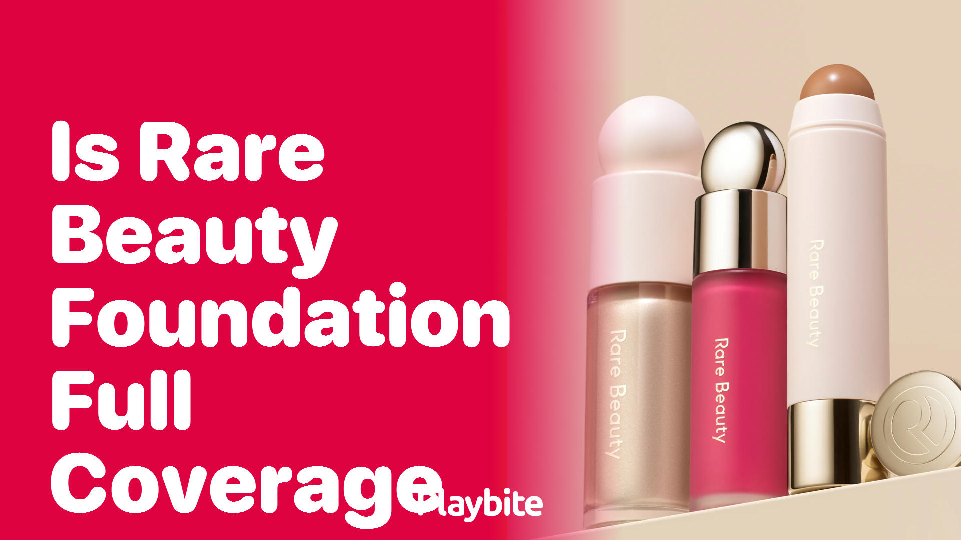 Is Rare Beauty Foundation Full Coverage? Find Out Here!