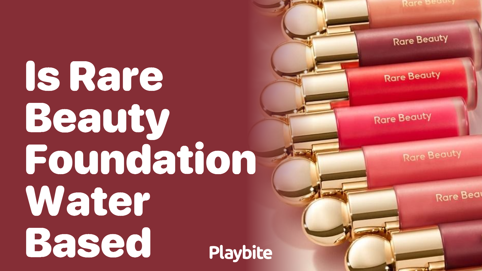 Is Rare Beauty Foundation Water-Based? Unveiling the Facts