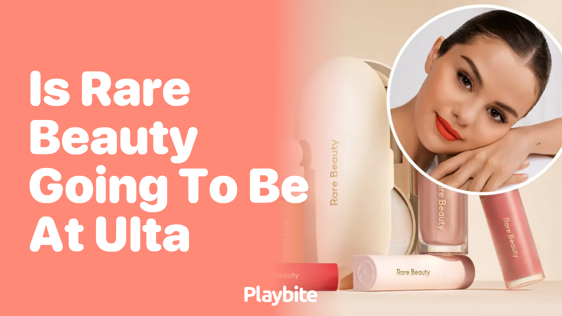 Is Rare Beauty Going to Be Available at Ulta?