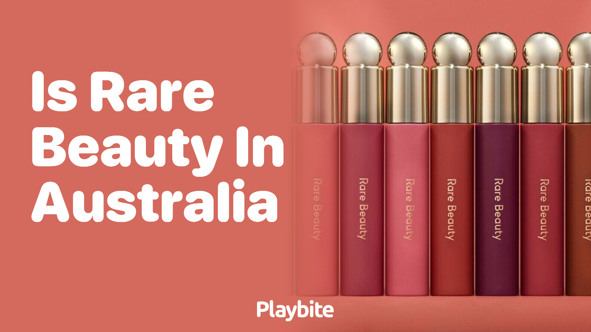 Is Rare Beauty Available in Australia? Everything You Need to Know