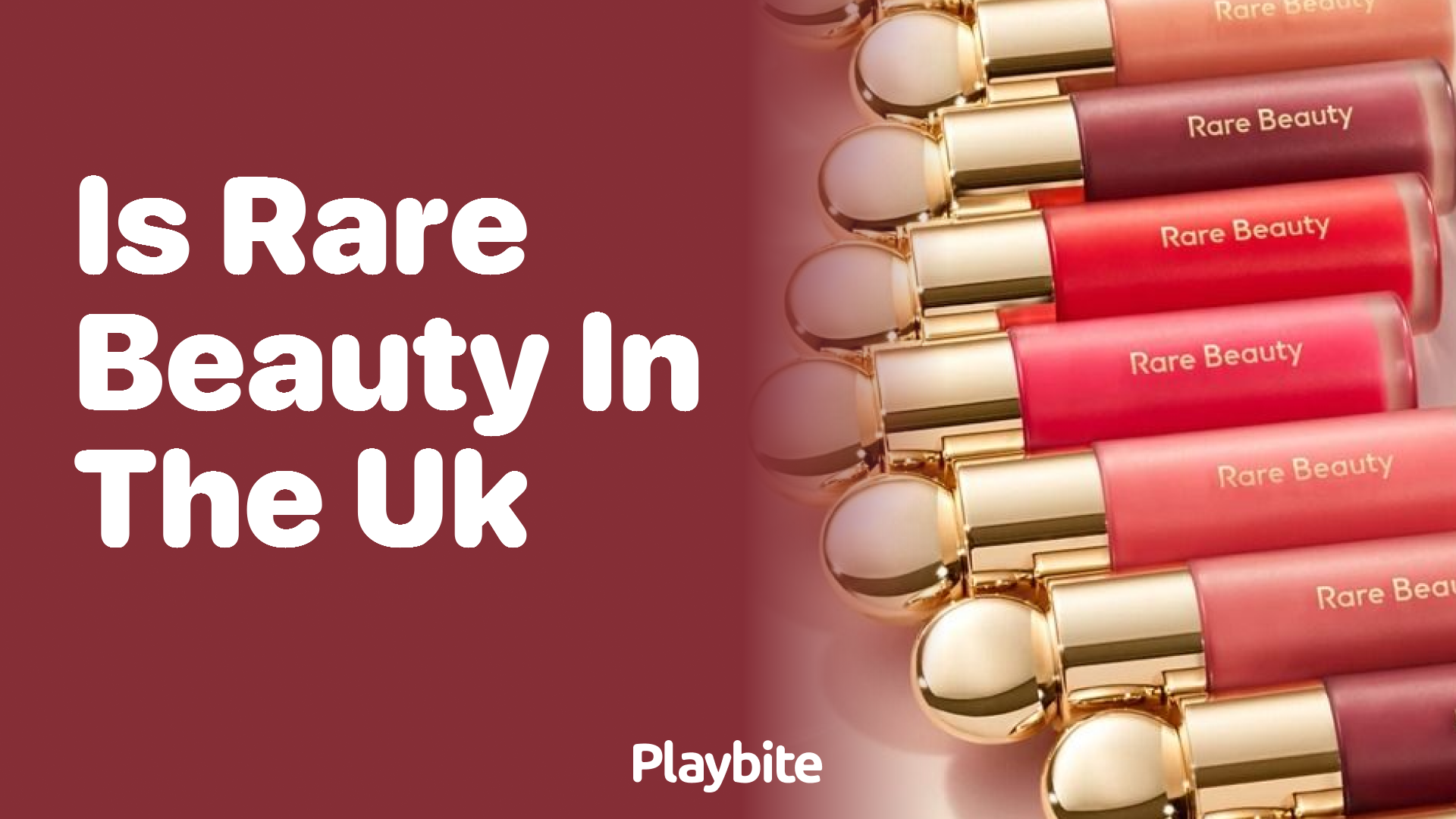 Is Rare Beauty Available in the UK? Here&#8217;s What You Need to Know