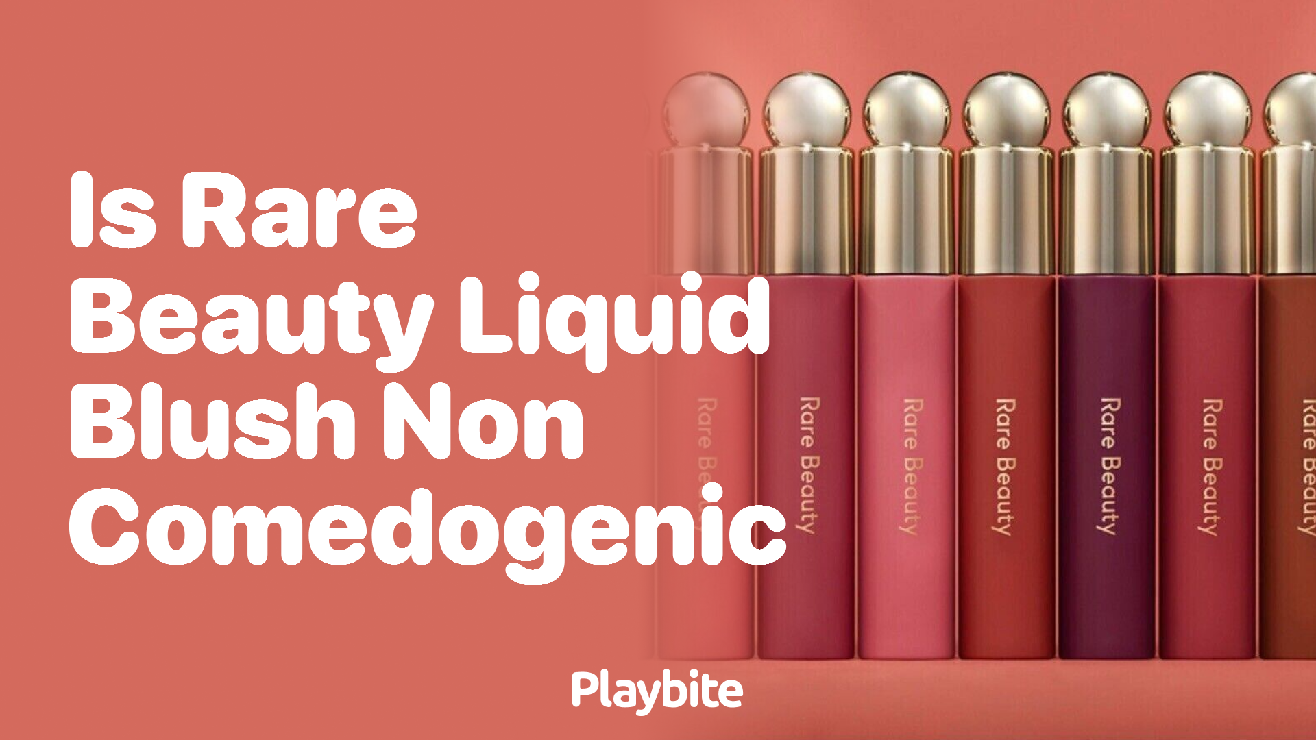 Is Rare Beauty Liquid Blush Non-Comedogenic? Let&#8217;s Find Out!