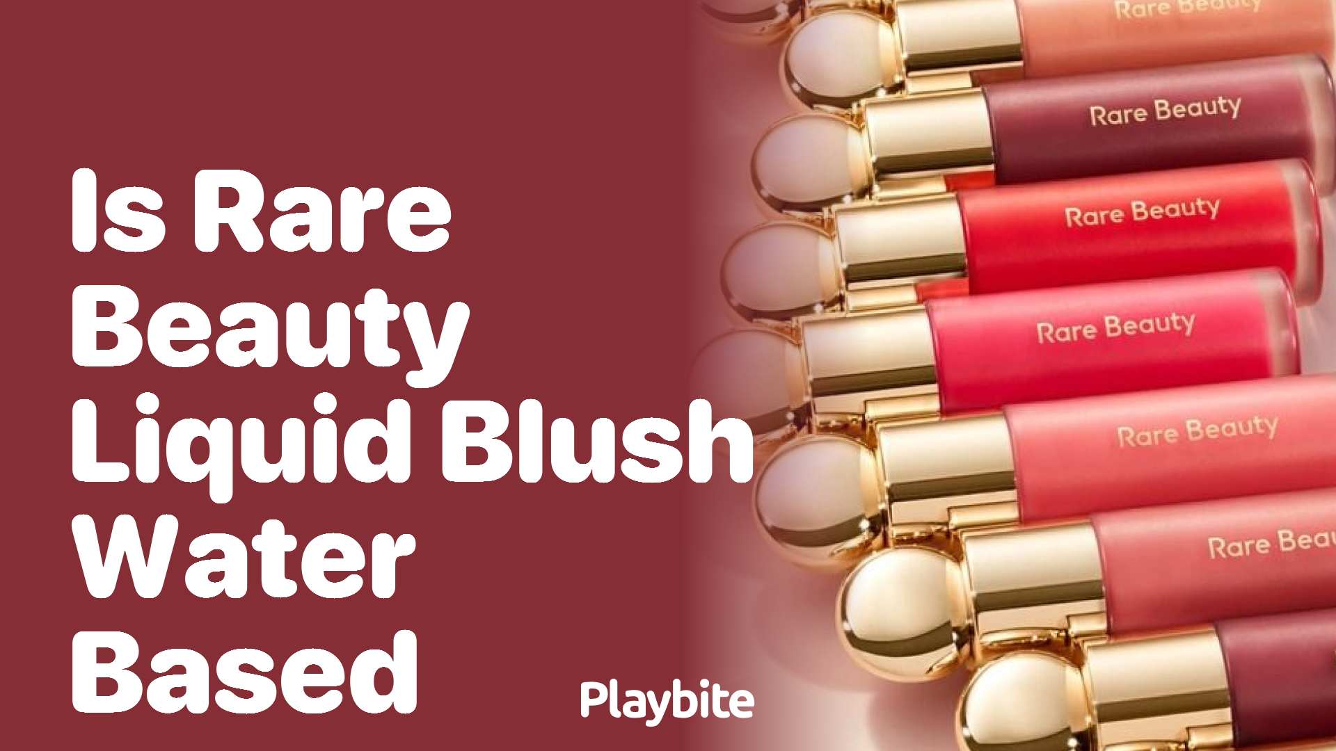 Is Rare Beauty Liquid Blush Water-Based?