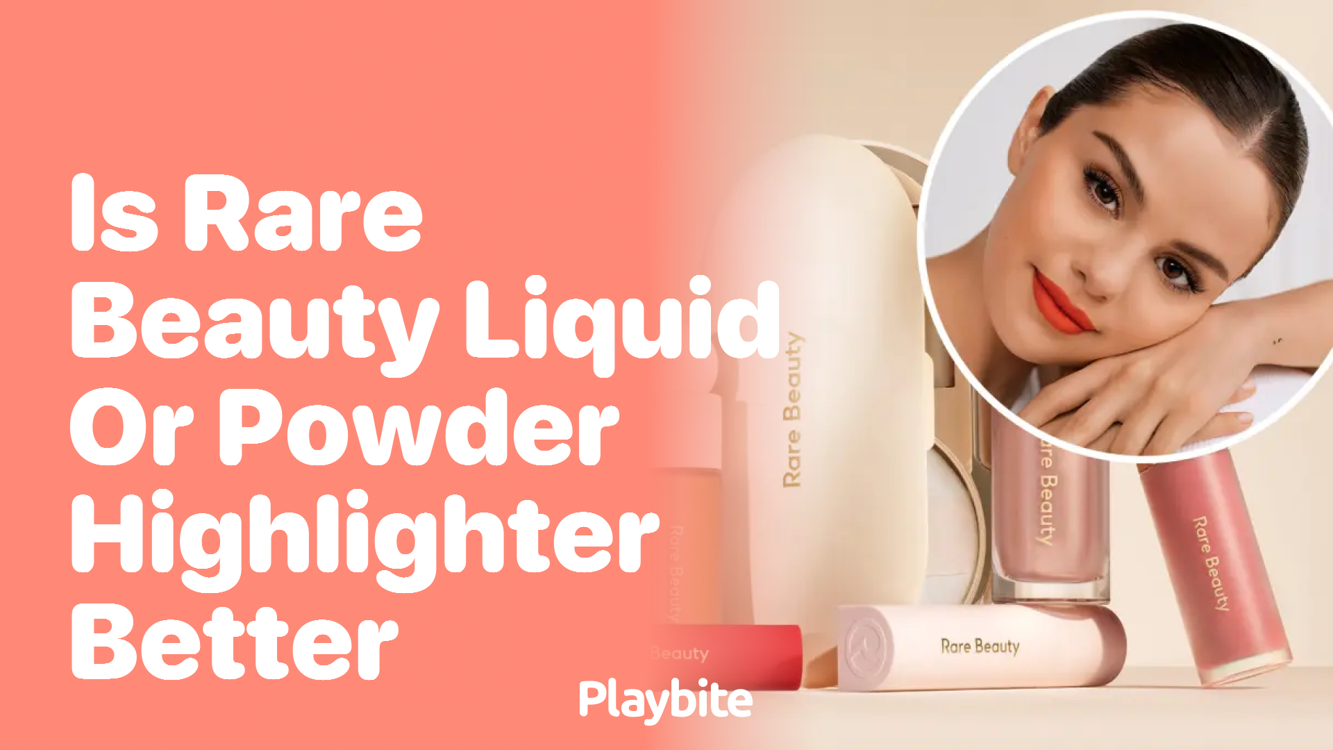 Is Rare Beauty&#8217;s Liquid or Powder Highlighter Better?