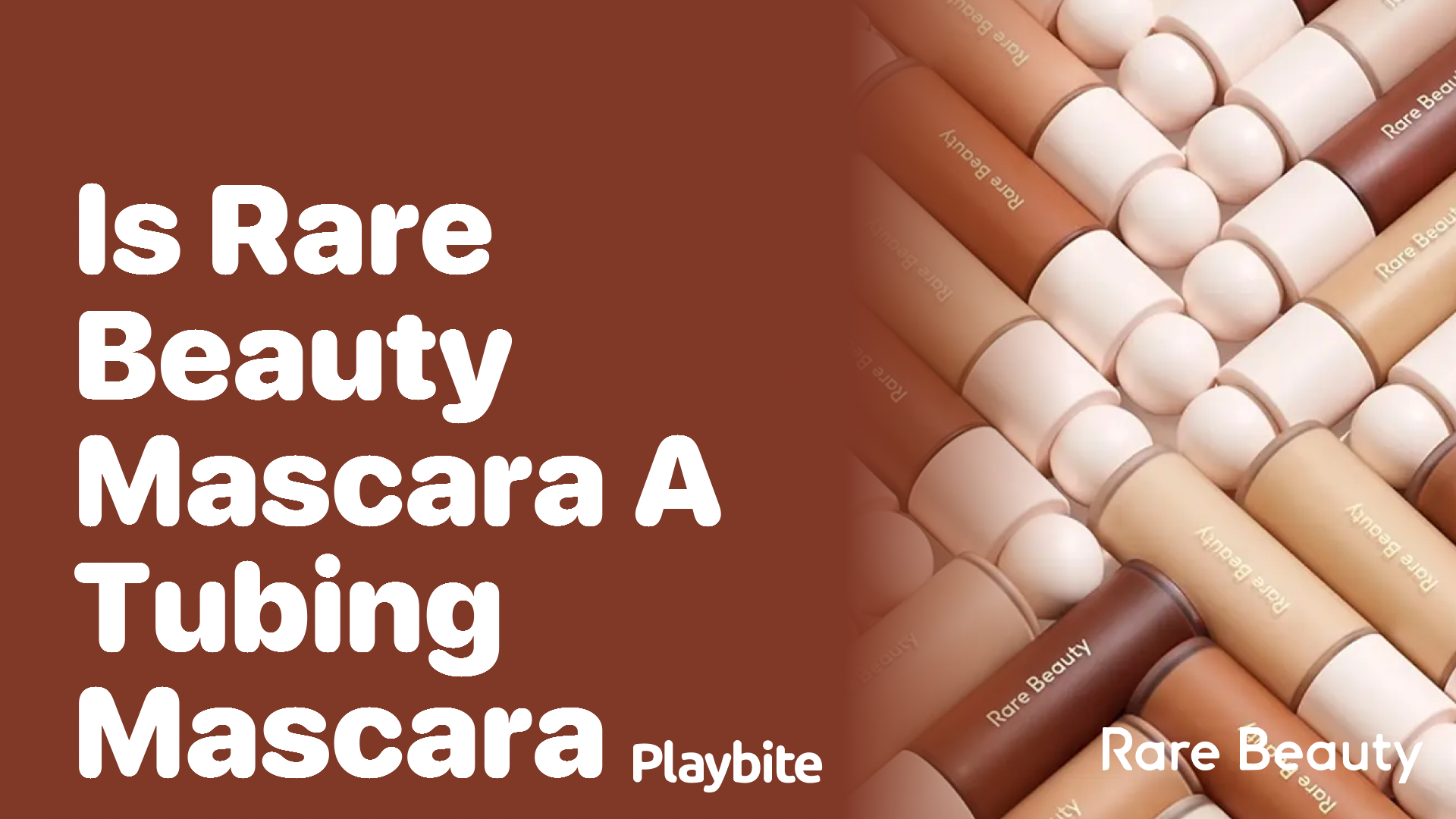 Is Rare Beauty Mascara a Tubing Mascara? Find Out Here!