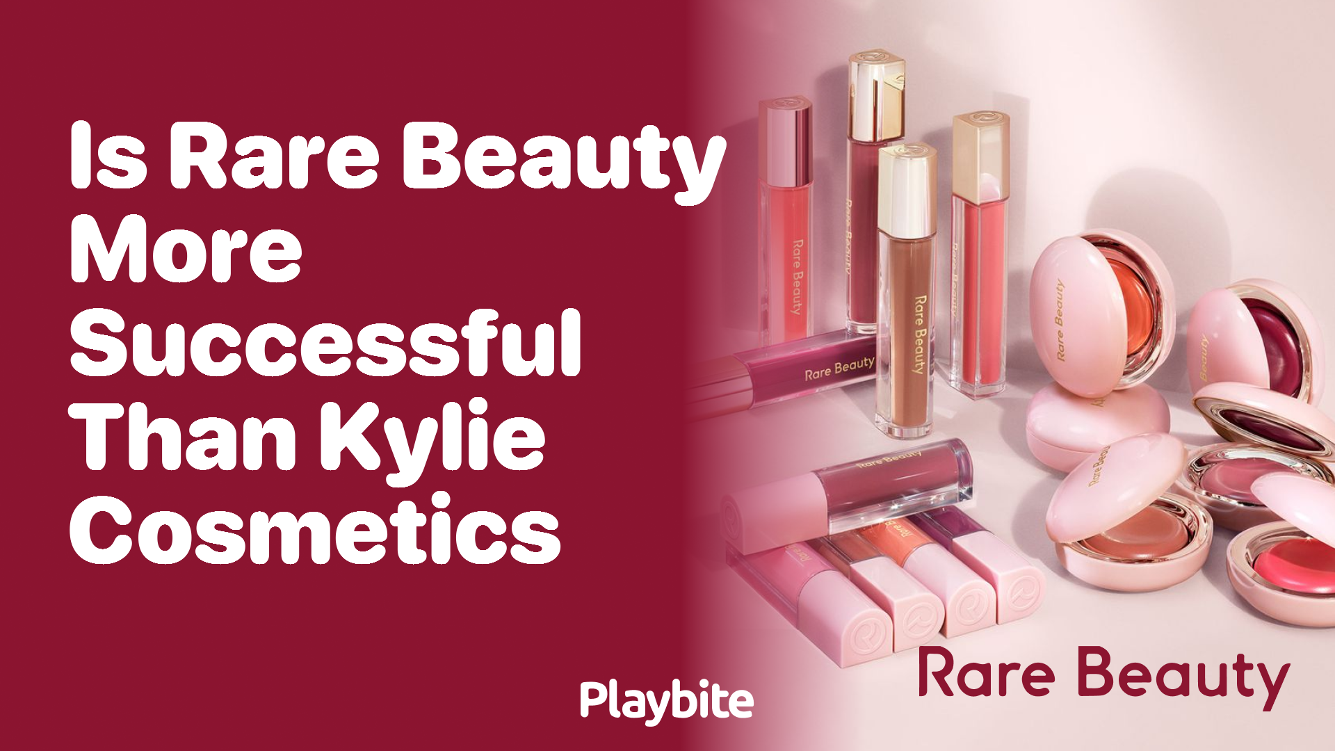 Is Rare Beauty More Successful Than Kylie Cosmetics?