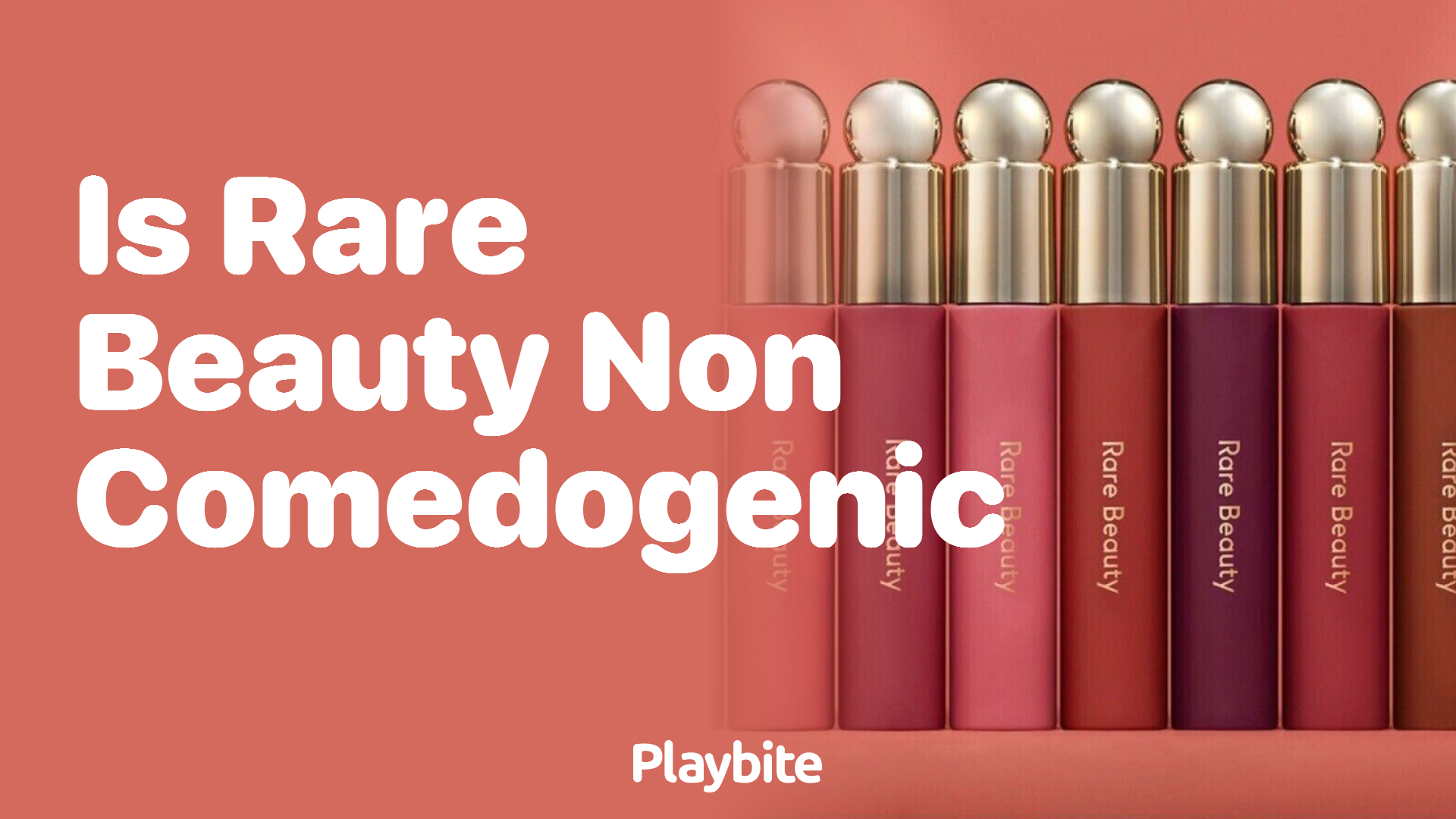 Is Rare Beauty Non-Comedogenic? Find Out Here!