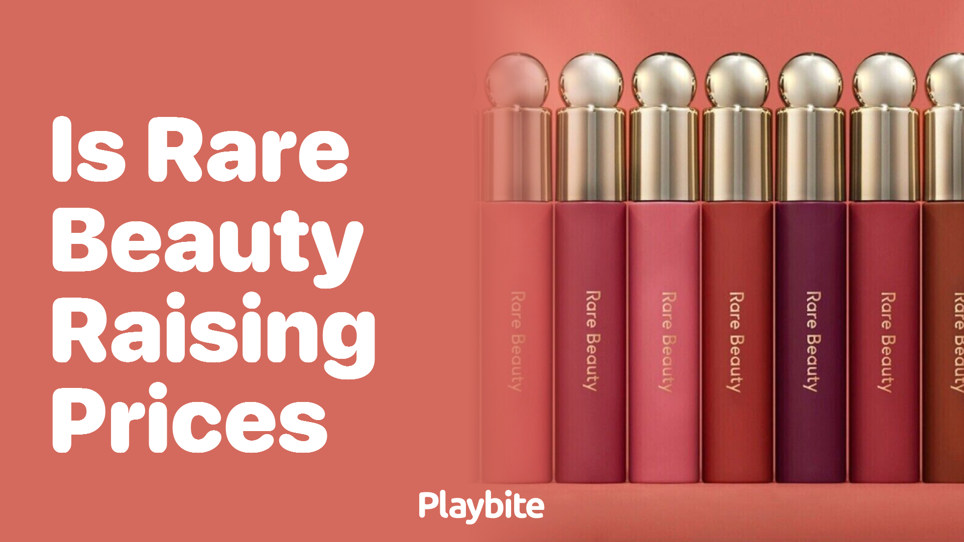 Is Rare Beauty Raising Prices? Find Out Here!