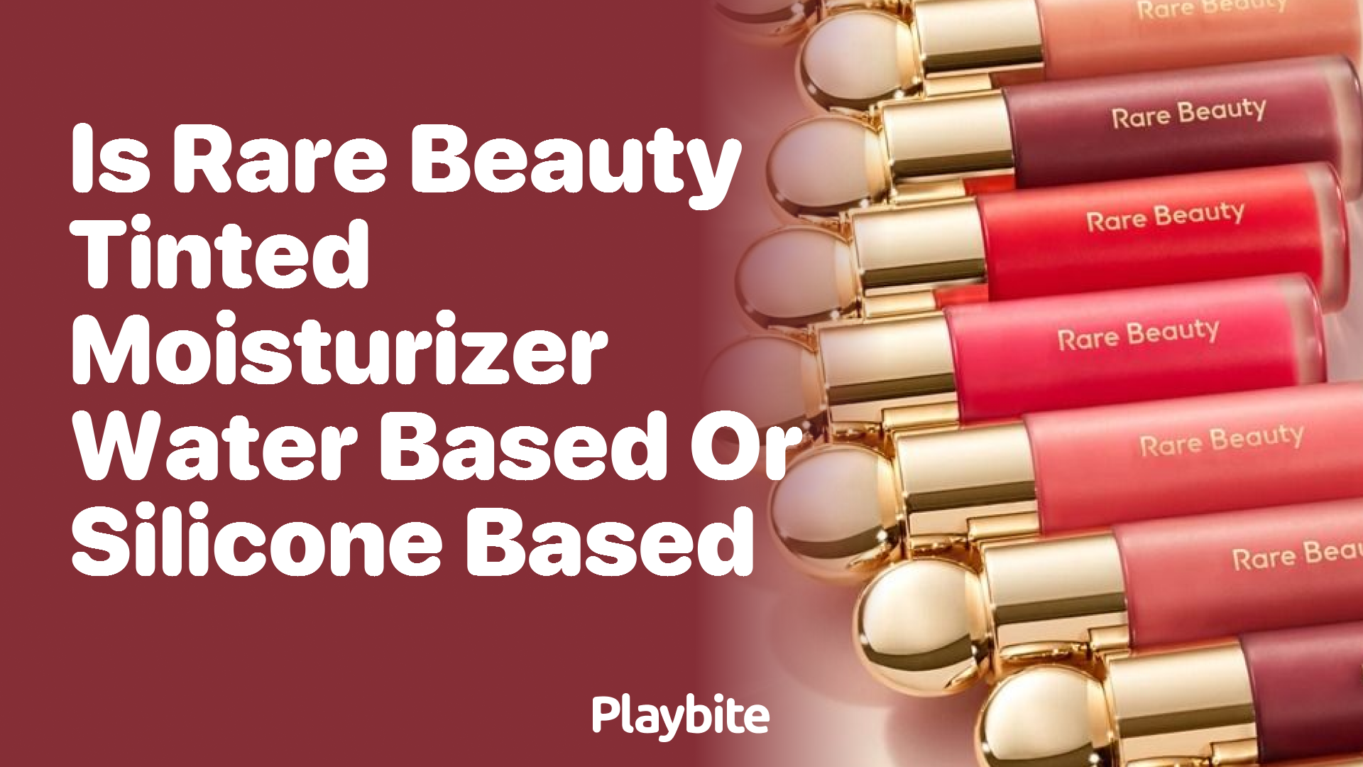 Is Rare Beauty Tinted Moisturizer Water-Based or Silicone-Based?