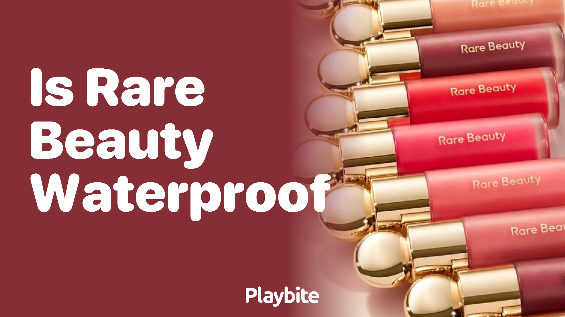 Is Rare Beauty Waterproof? Find Out Here!