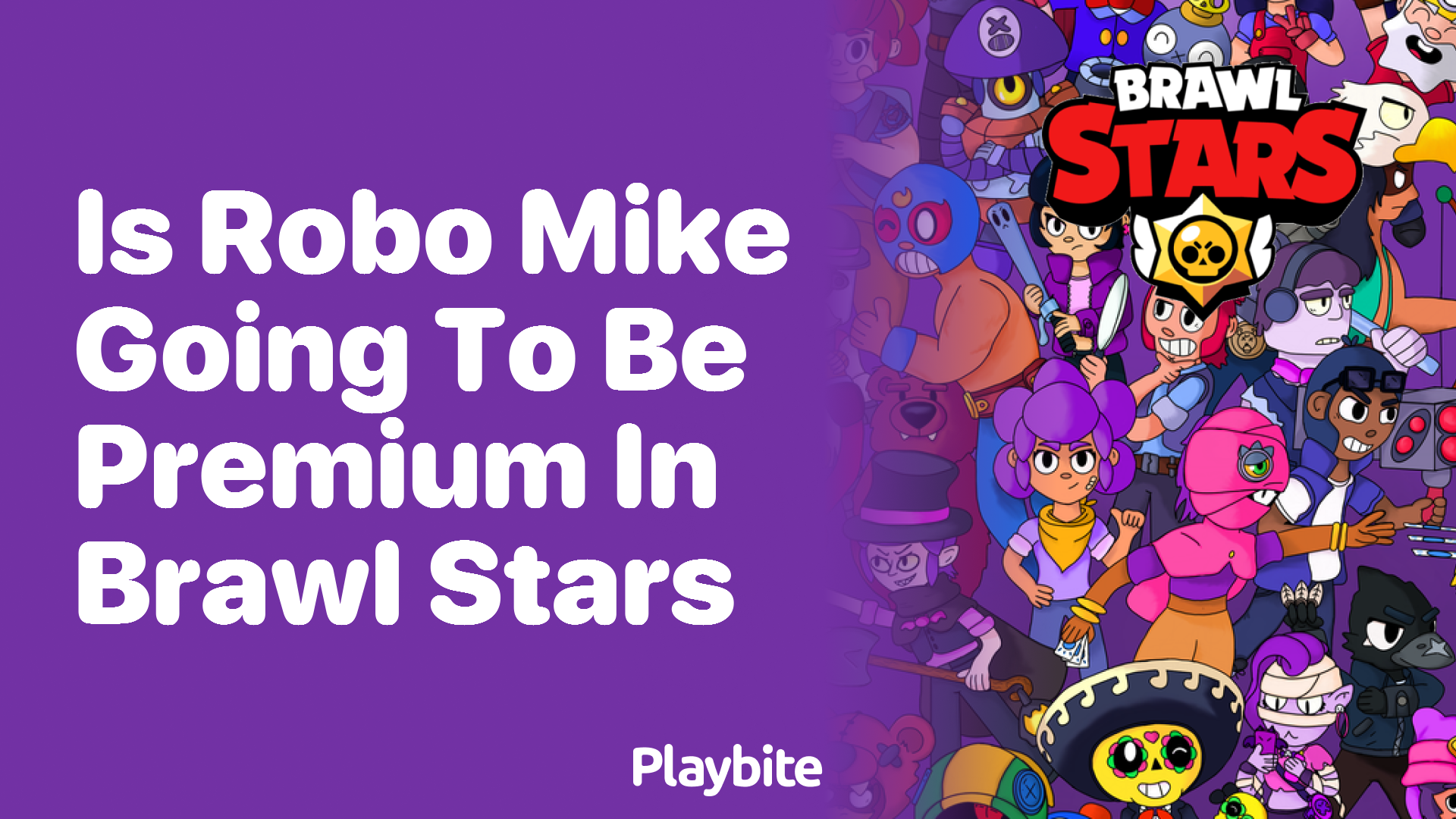 Is Robo Mike Going to Be Premium in Brawl Stars?