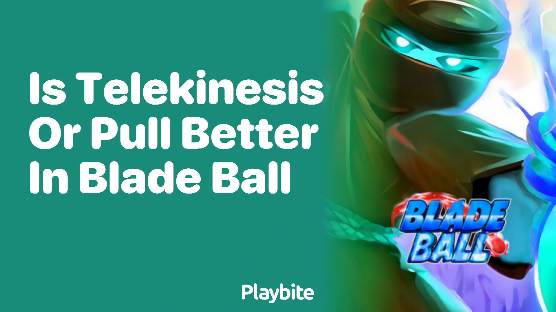 Is Telekinesis or Pull Better in Blade Ball?