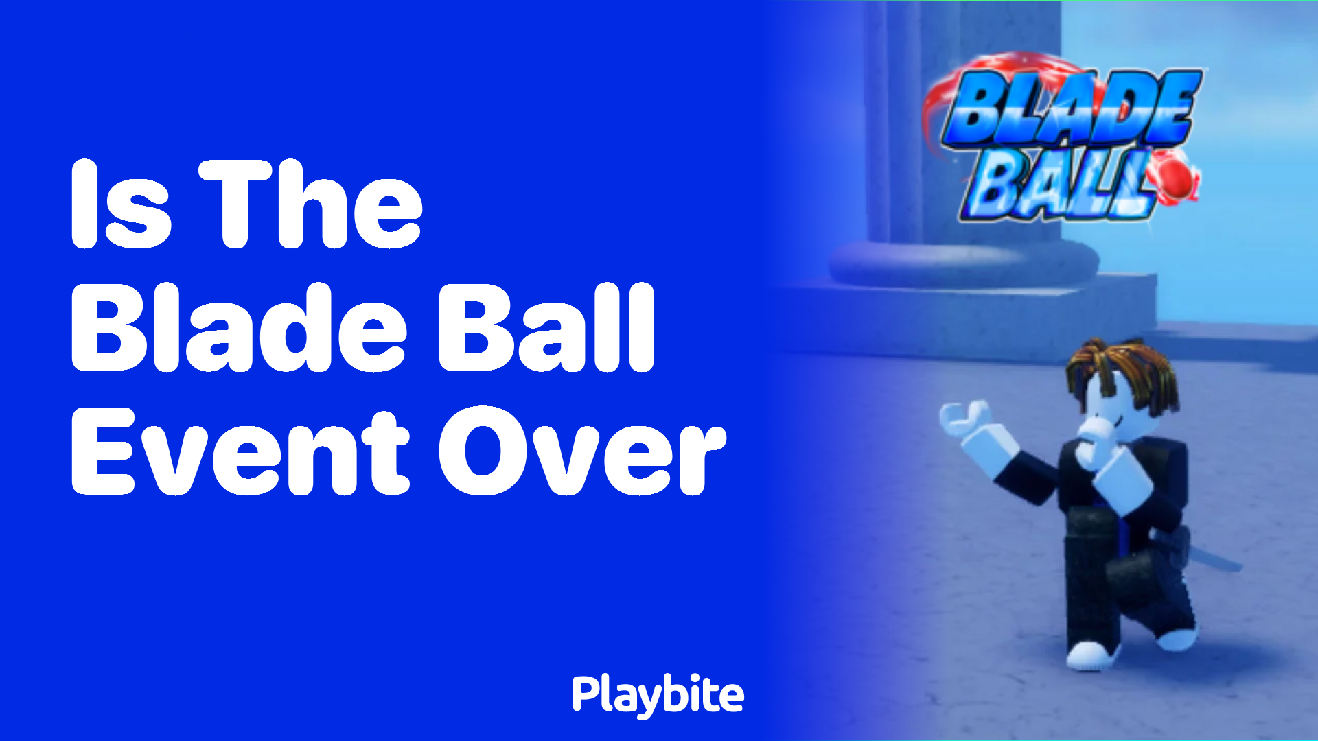 Is the Blade Ball Event Over? Find Out Here!