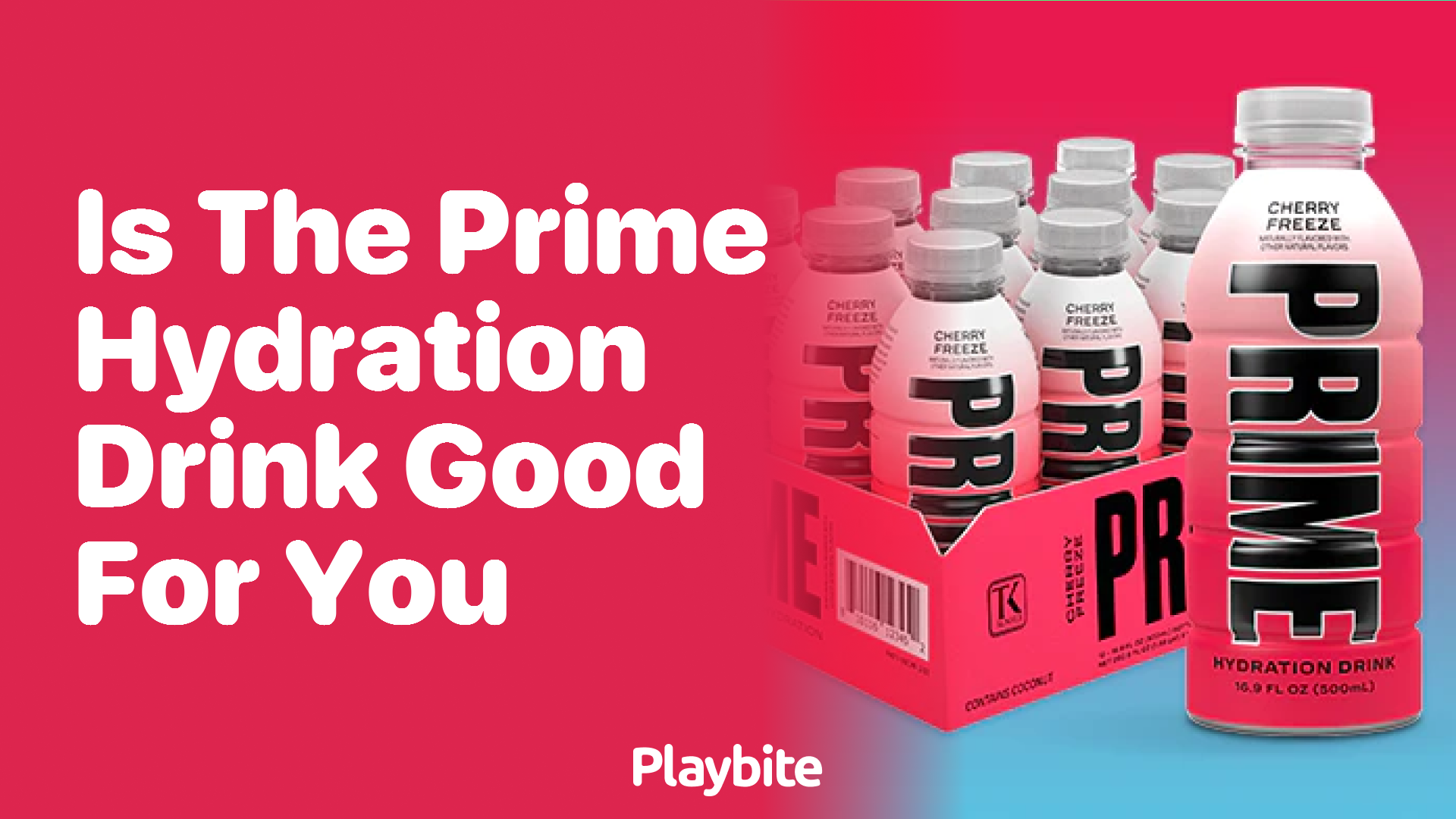 Is the Prime Hydration Drink Good for You? Unwrapping the Truth