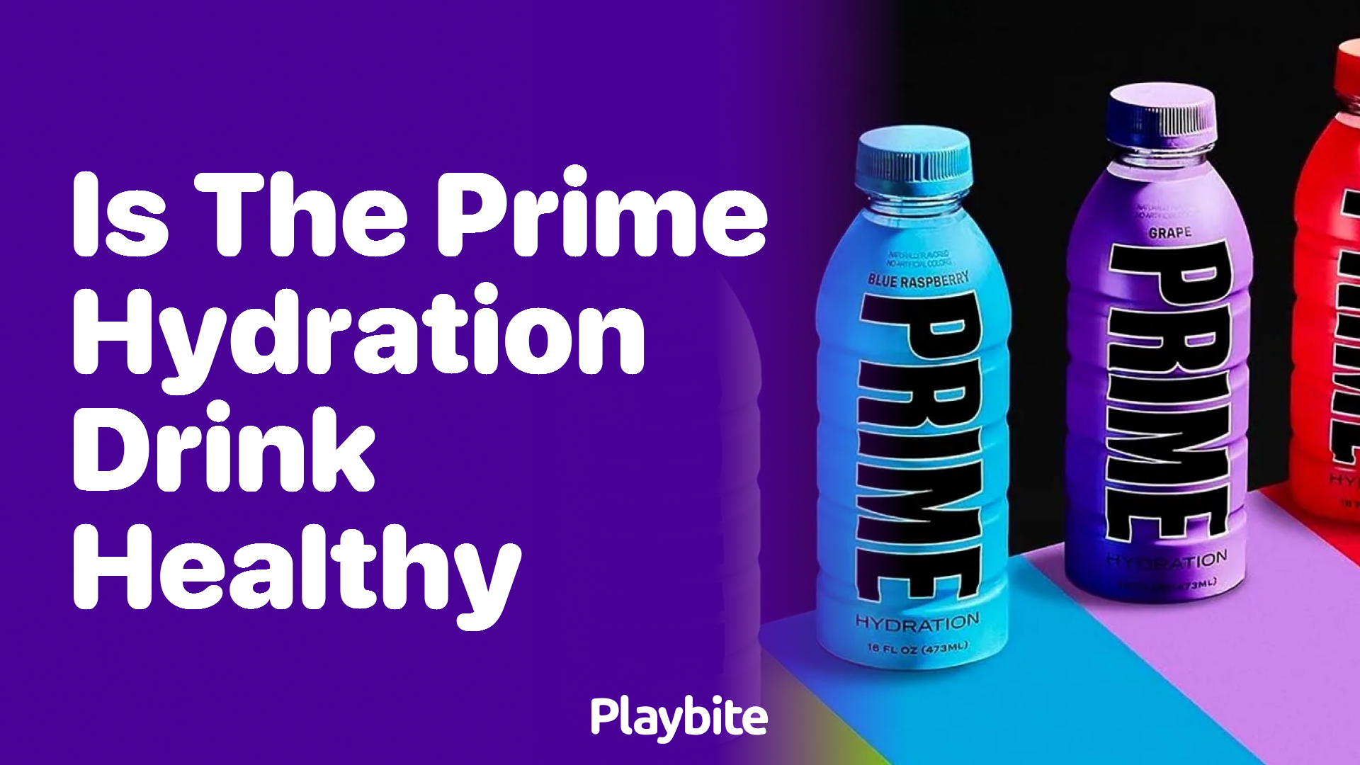 Is the Prime Hydration Drink Healthy?