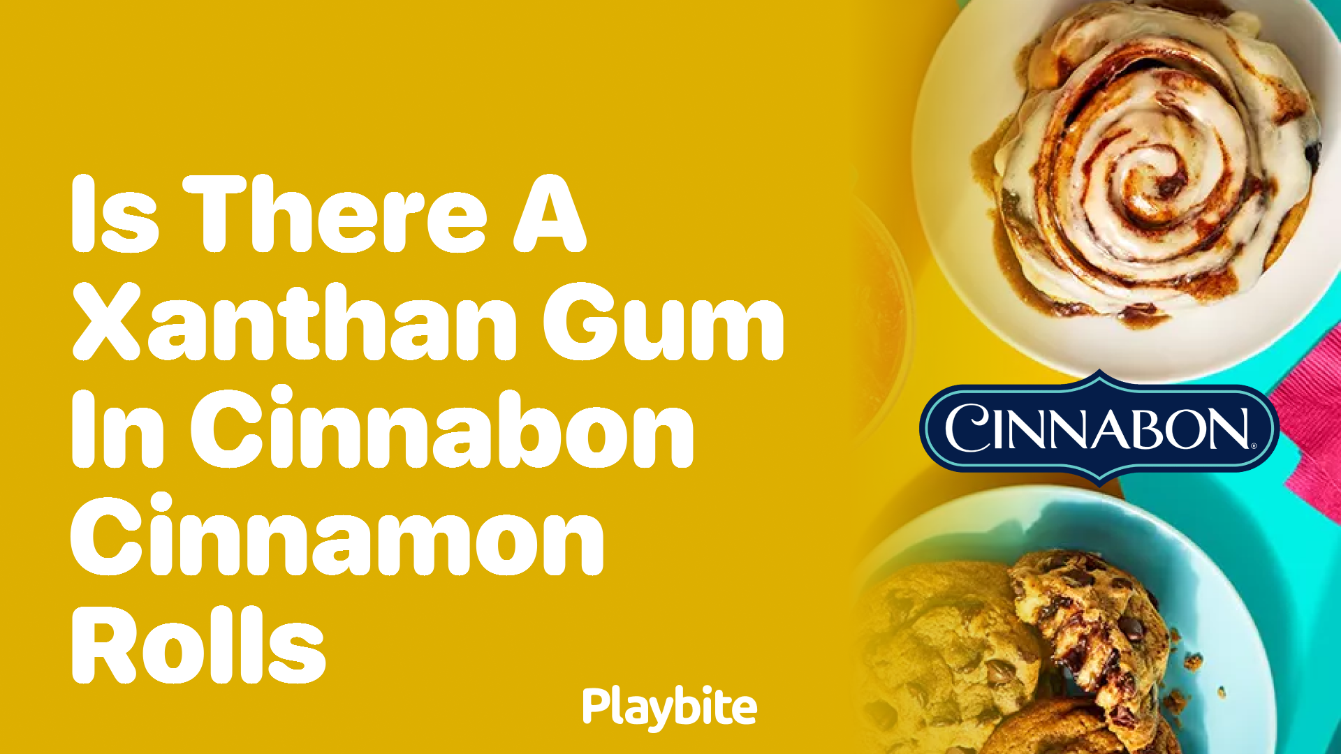 Is There Xanthan Gum in Cinnabon Cinnamon Rolls?