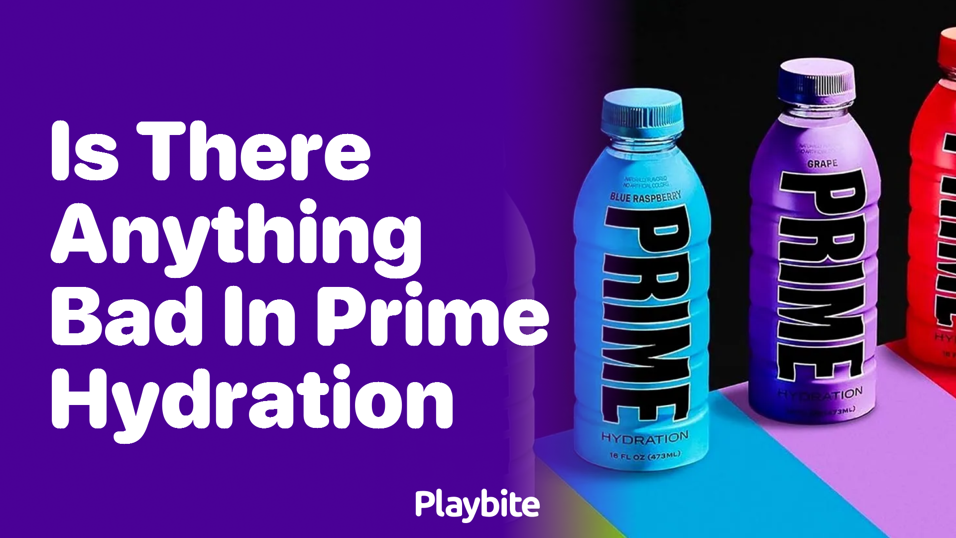 Is there anything bad in Prime Hydration? Here&#8217;s what you need to know